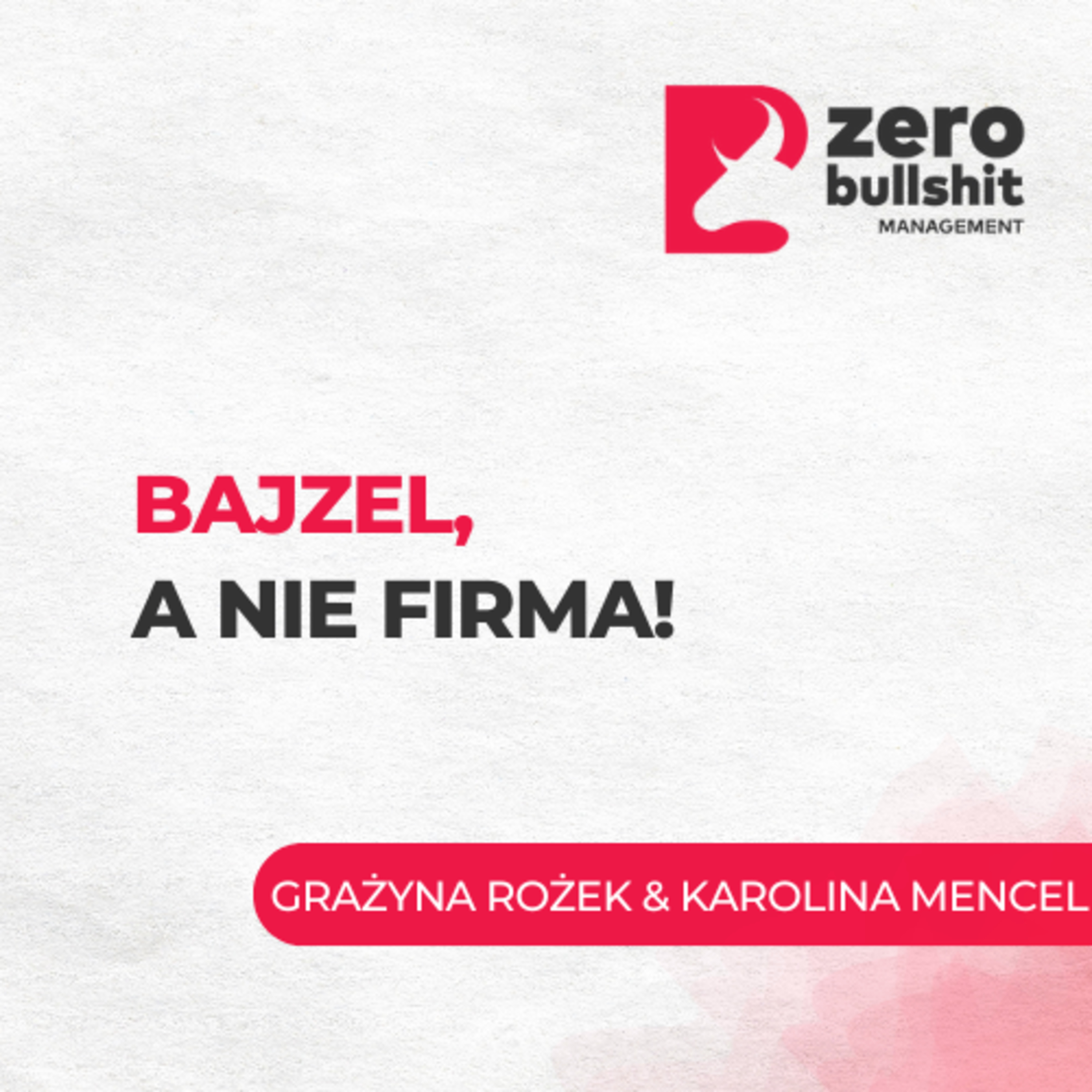 Zero BS Management