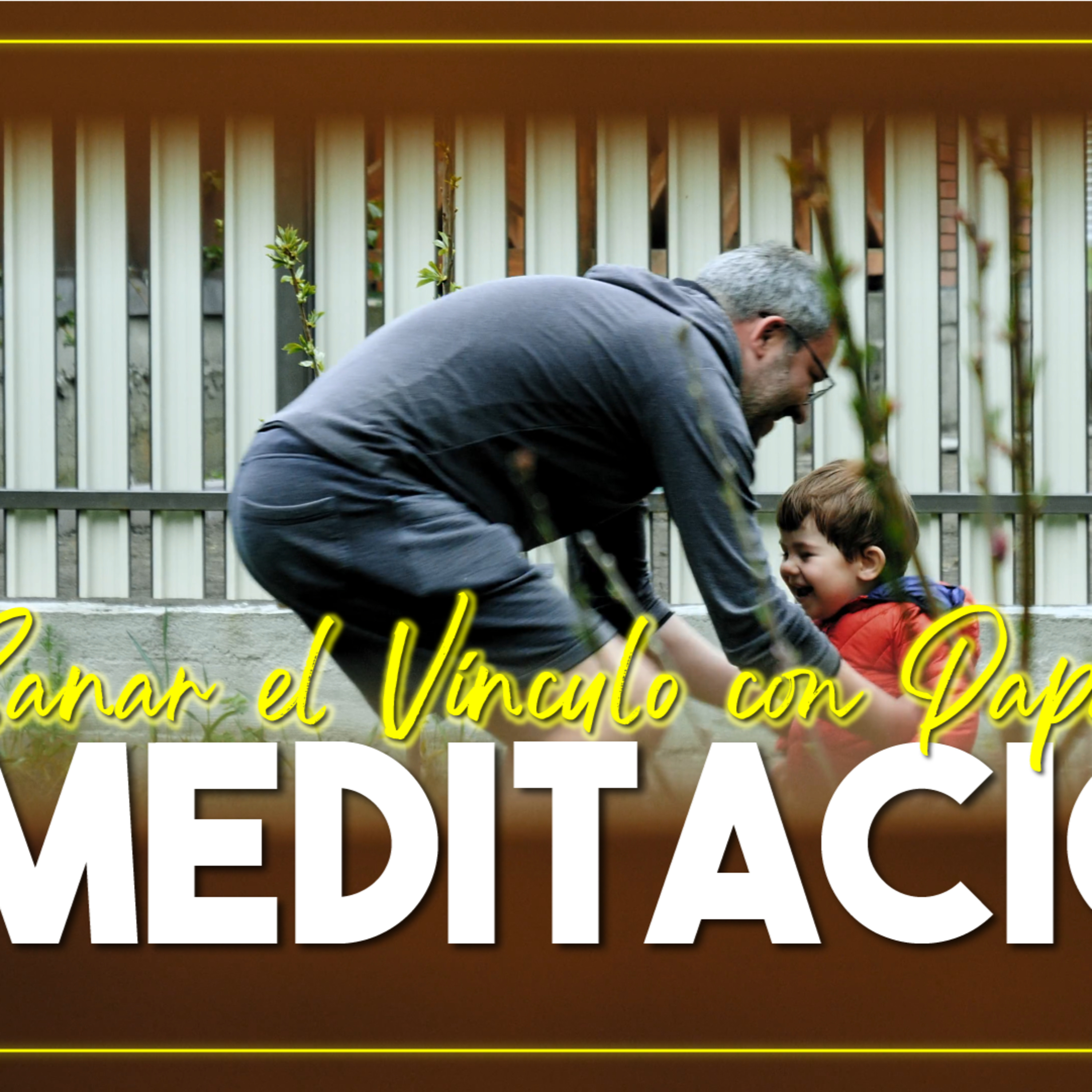 Sana el vínculo con Papá | Meditación episode artwork