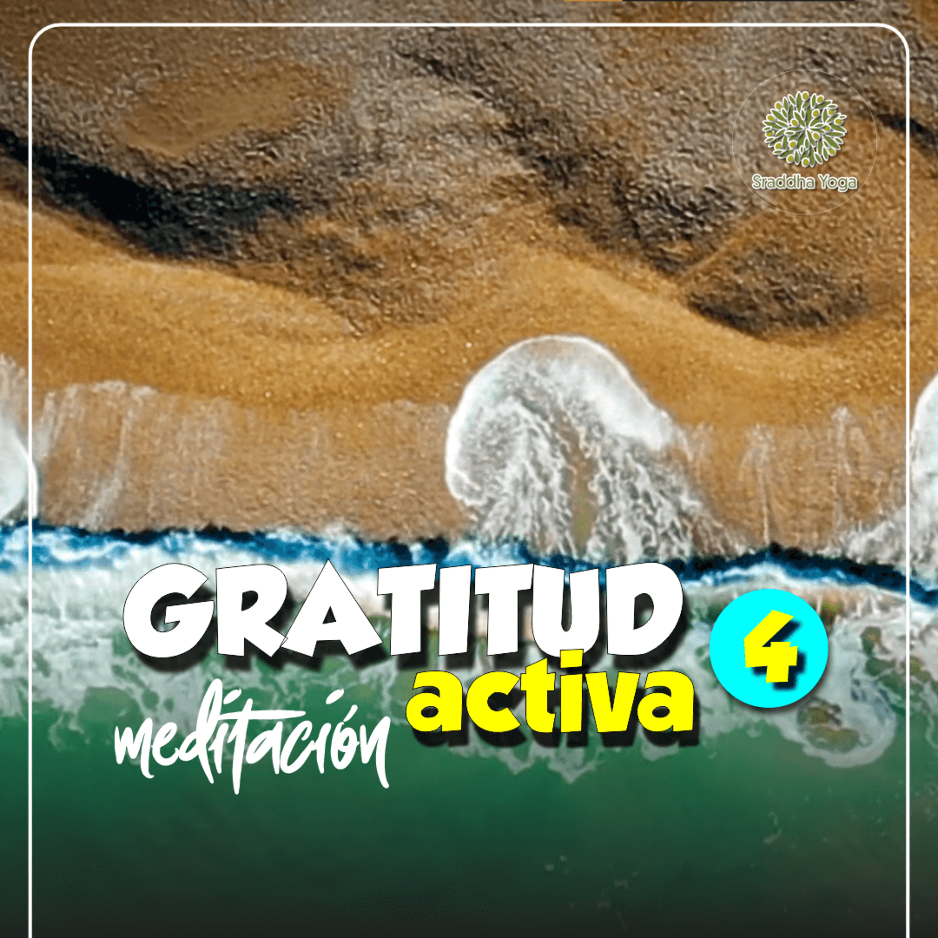 🎆 Gratitud Activa | Sraddha Meditación con Aurora. 04 episode artwork