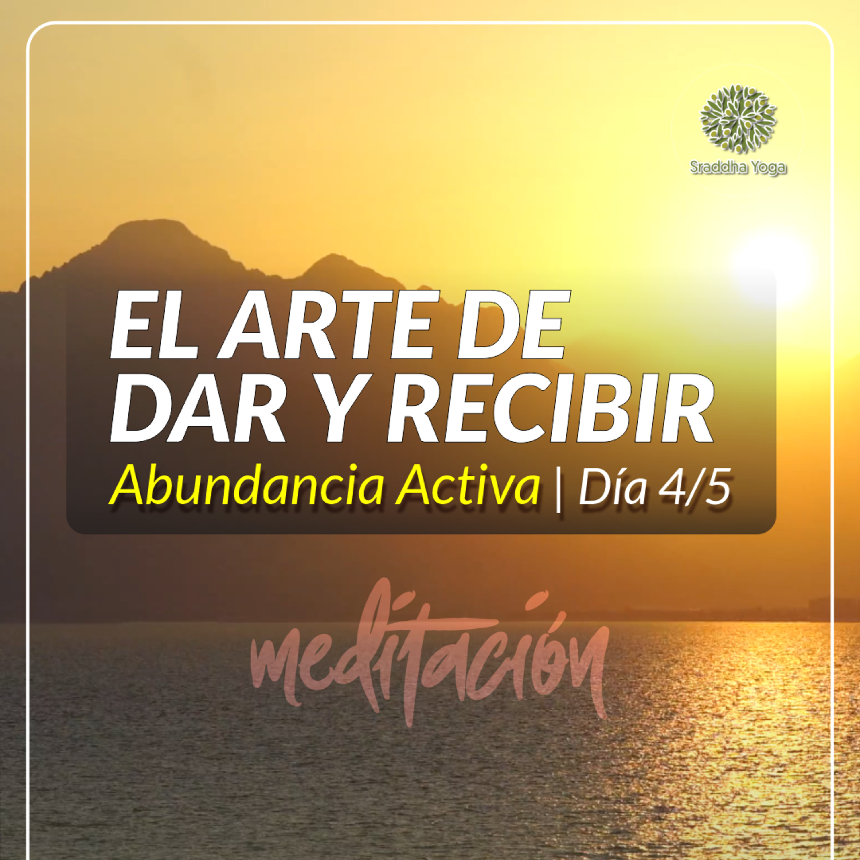 EL ARTE DE DAR Y RECIBIR: Bendice tu abundancia (4/5). episode artwork