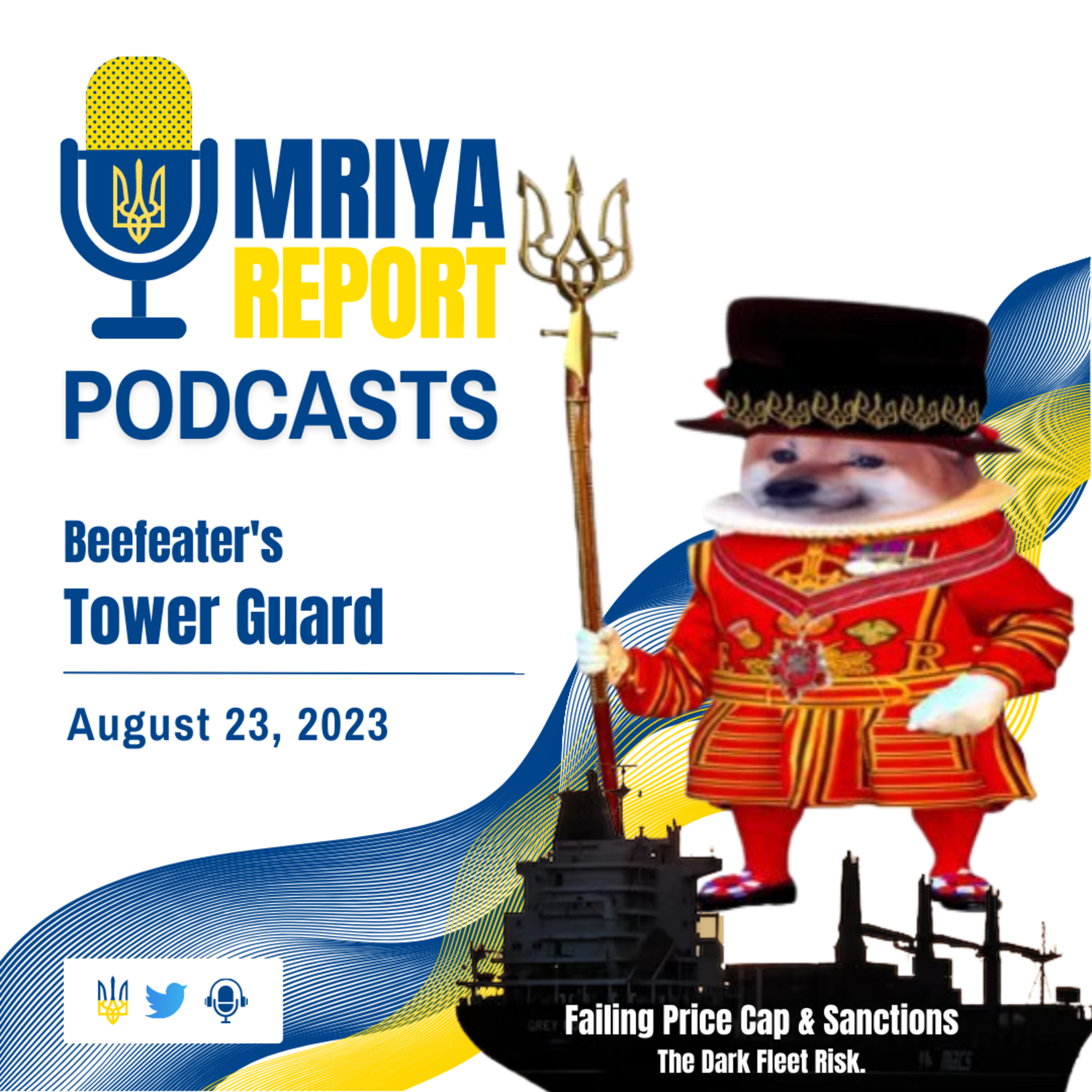 Beefeater's Tower Guard 'Sanctions on Russia, Part I' - August 23, 2023