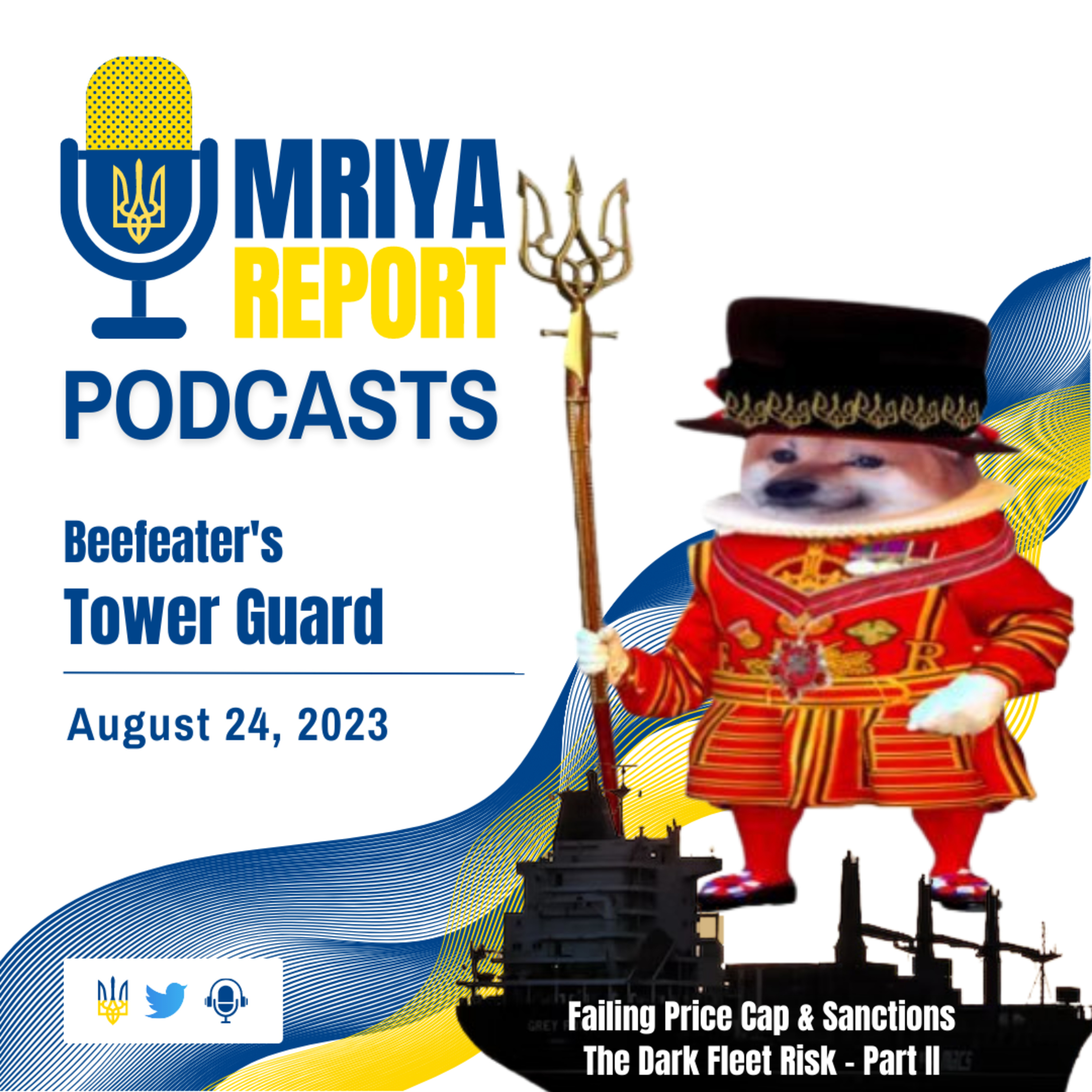 Beefeater's Tower Guard 'Sanctions on Russia, Part II' - August 24, 2023