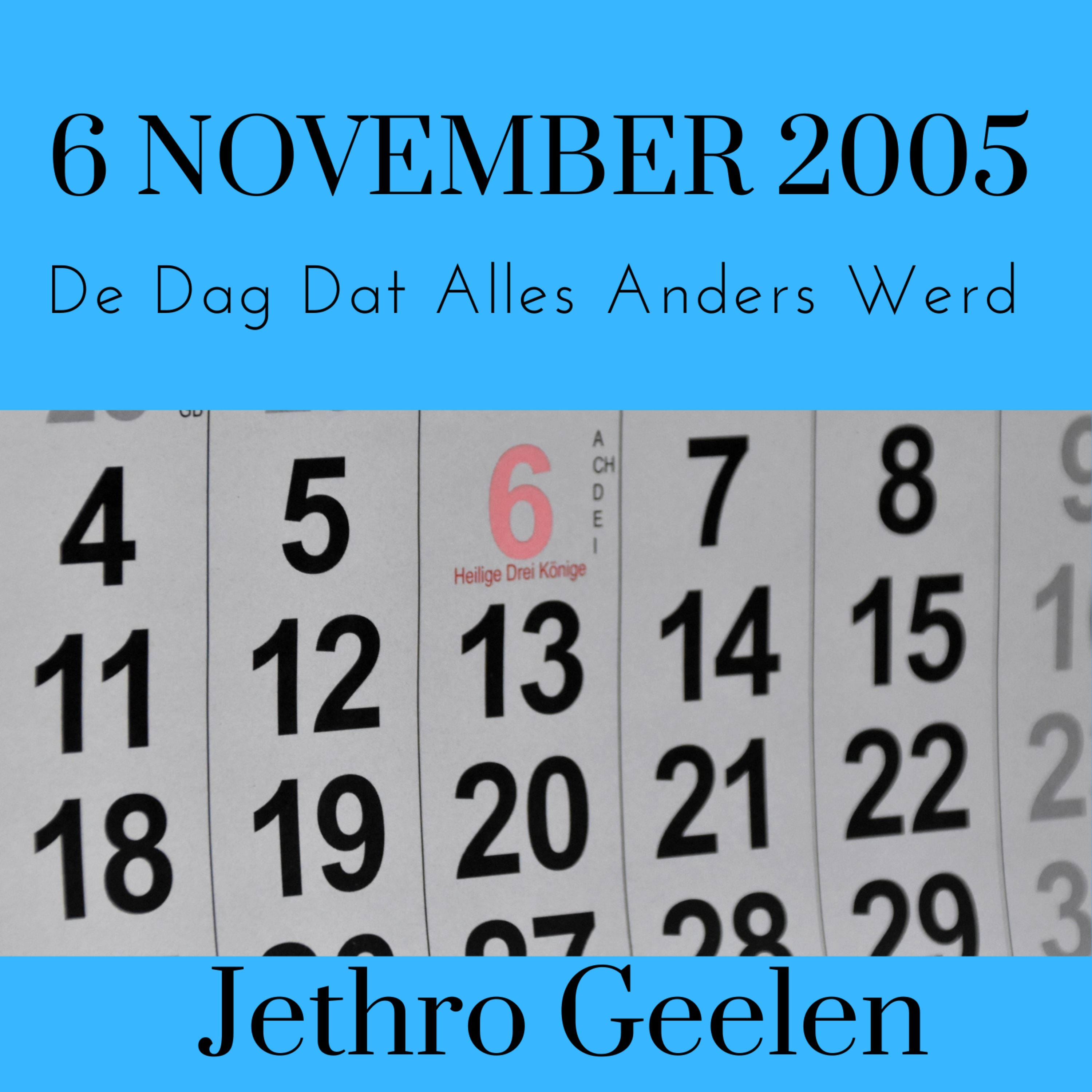 De dag dat alles anders werd.