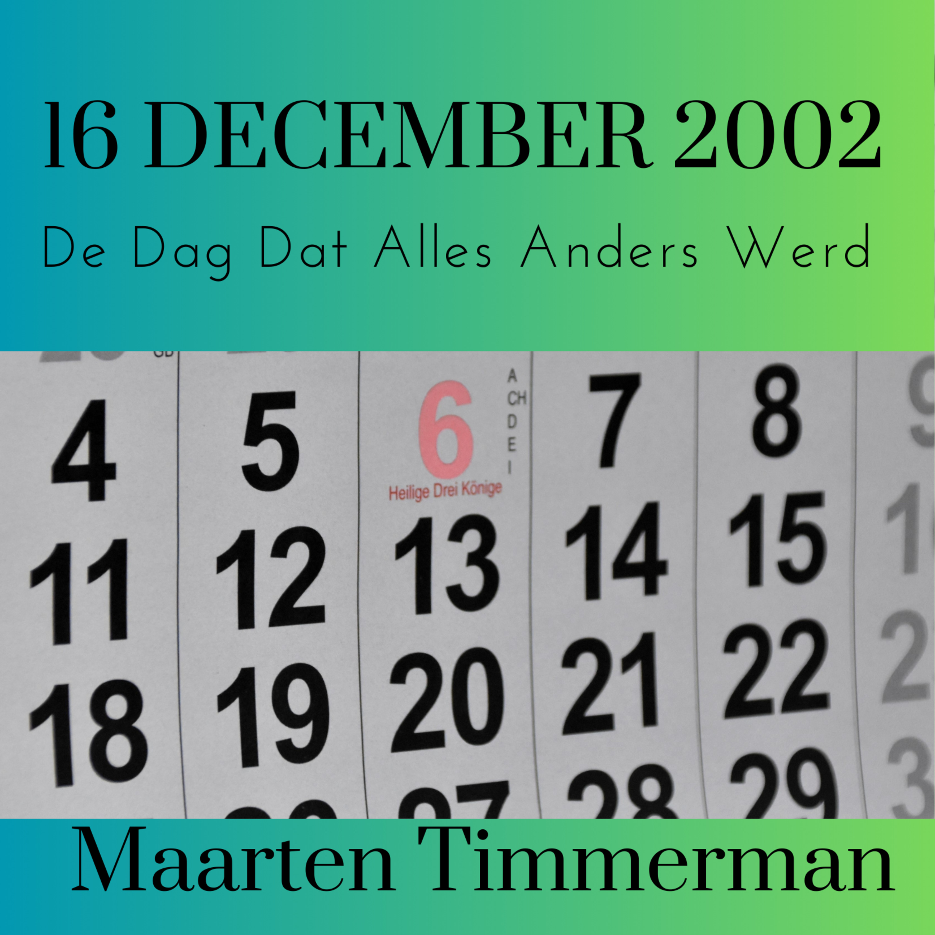 De dag dat alles anders werd.