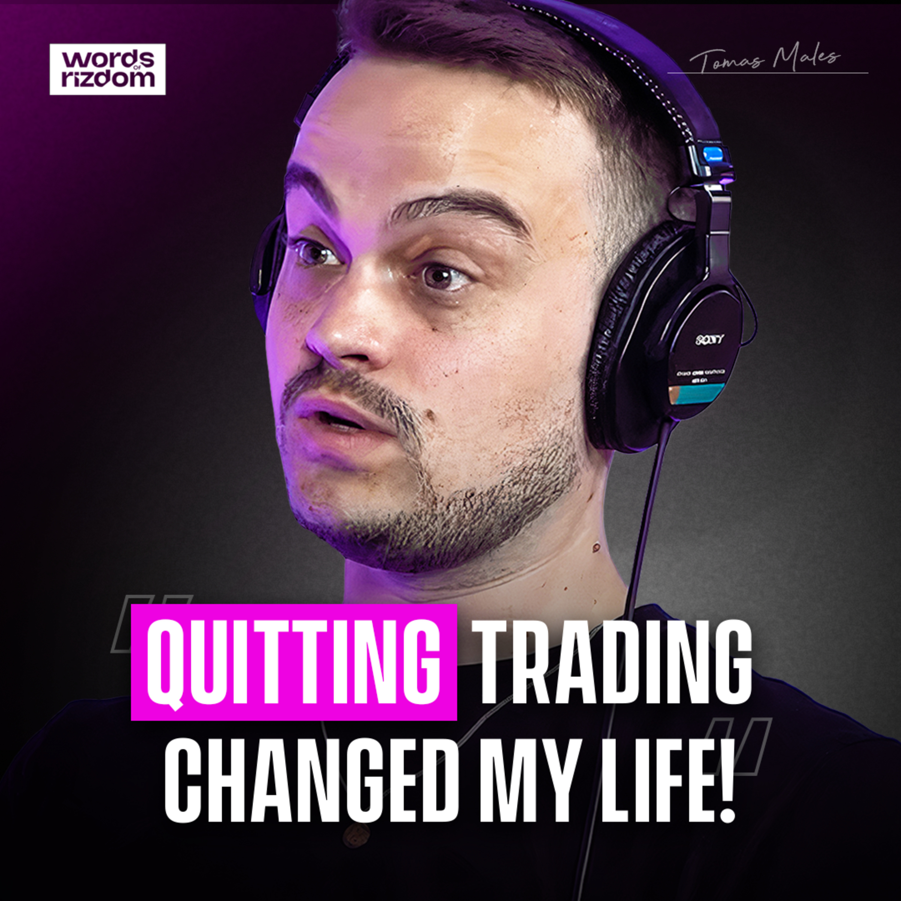 Tomas Males: Gambling, Working a Job You Hate, Self Development | EP.25