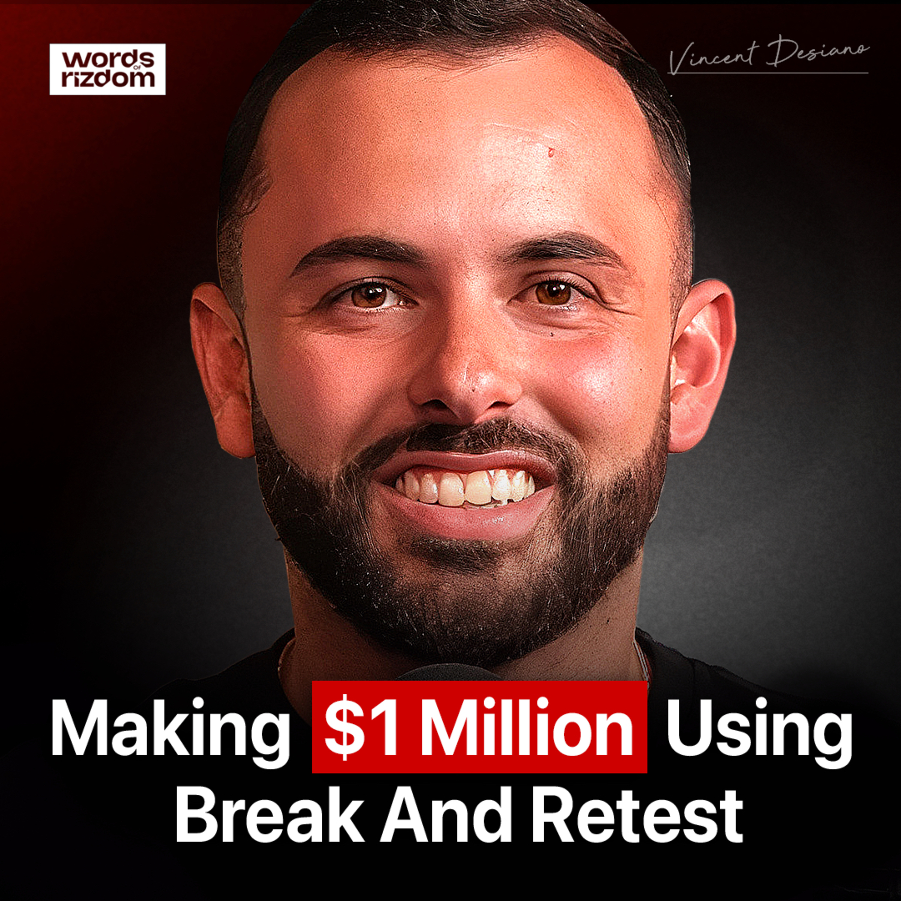 He Made $1M+ Trading Using a Simple Break & Retest Strategy - Vincent Desiano
