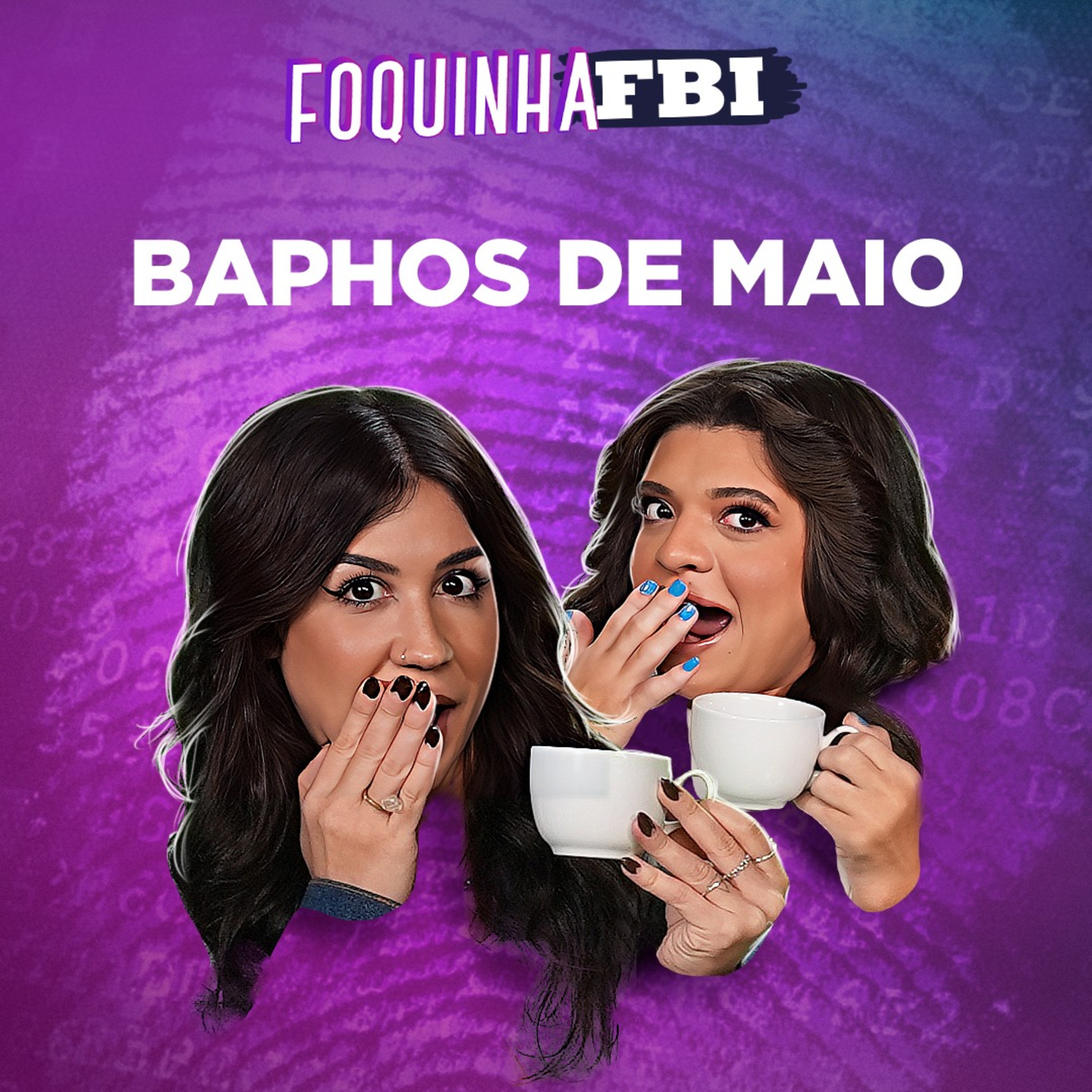 BAPHOS DE MAIO: treta Jojo e Cariúcha, met gala, novos casais, coroação rei Charles feat. Pequena Lô episode artwork