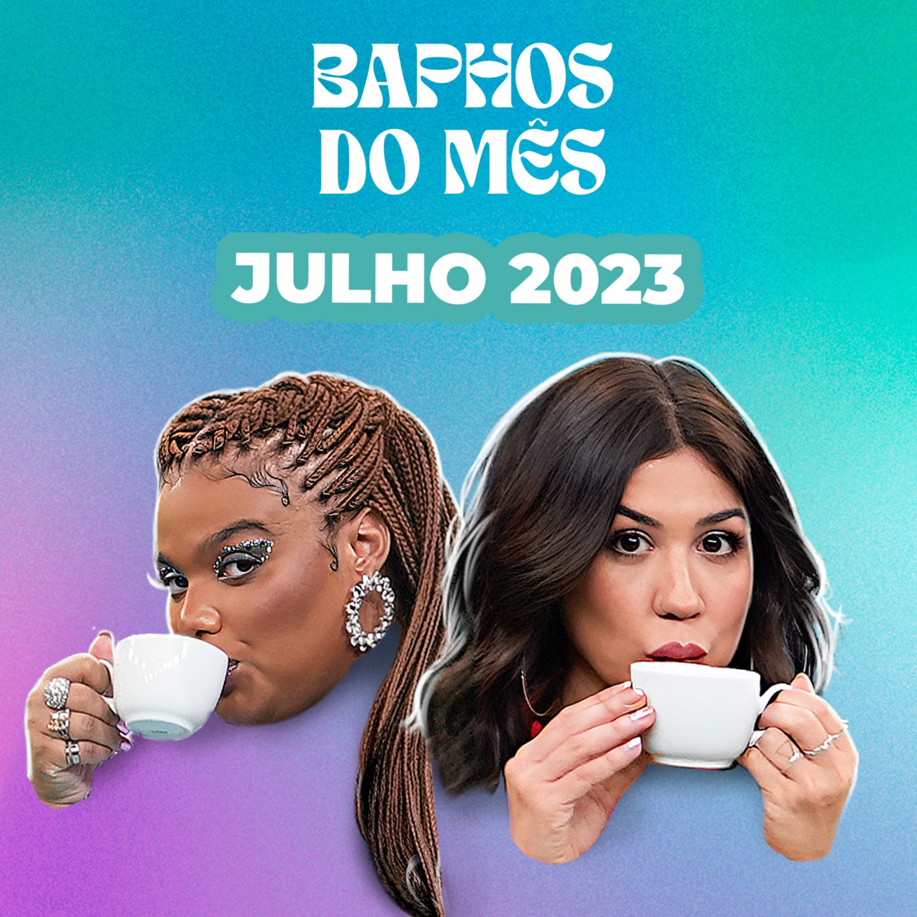 BAPHOS DE JULHO: estreia de Barbie, polêmica Ariana, Anitta namorando feat. Bielo Pereira episode artwork