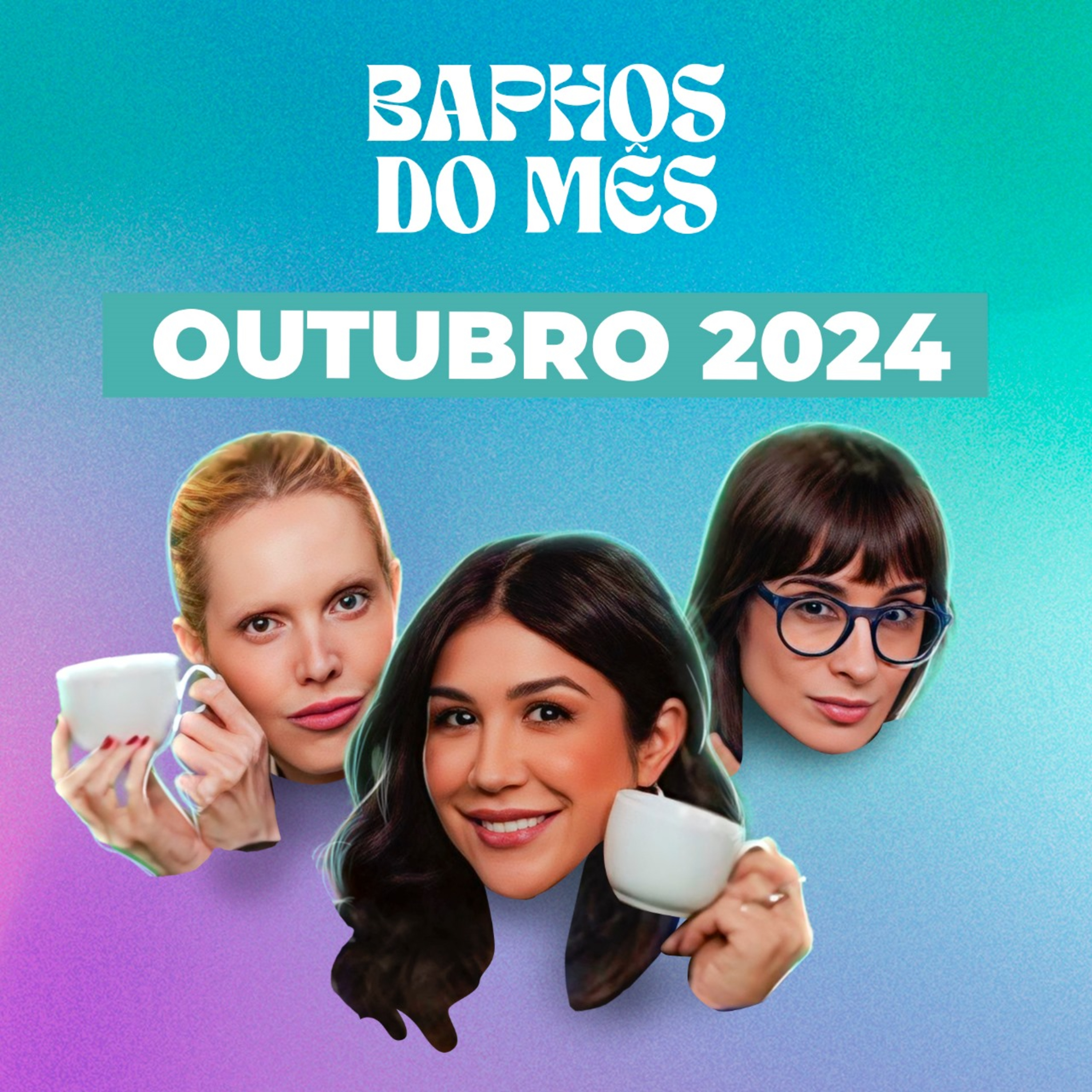 BAPHOS DE OUTUBRO: ANITTA E THE WEEKND, AINDA ESTOU AQUI, IRMÃOS MENENDEZ feat. Camila Fremder e Jana Rosa