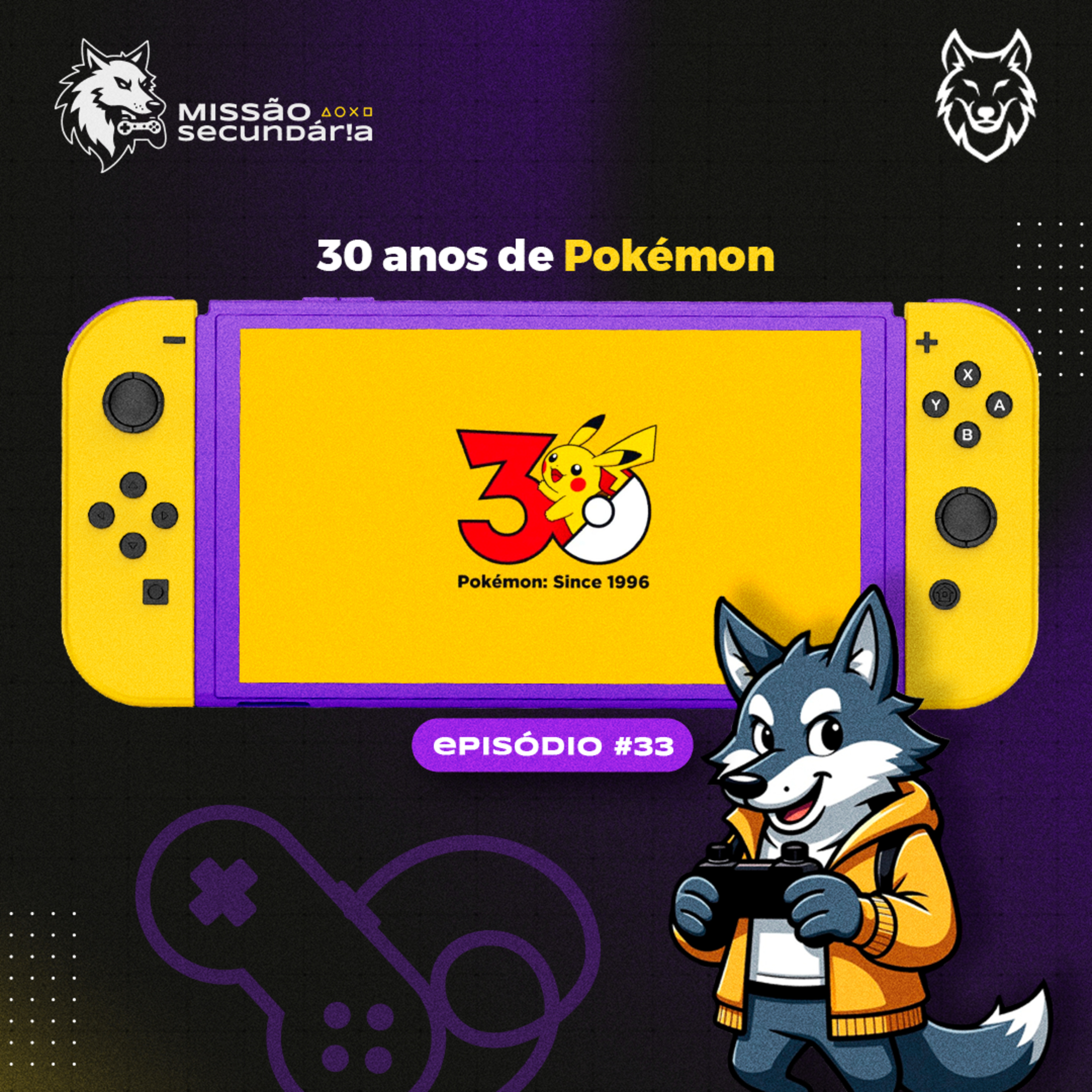 MISSÃO SECUNDÁRIA #33 - 30 anos de Pokémon episode artwork