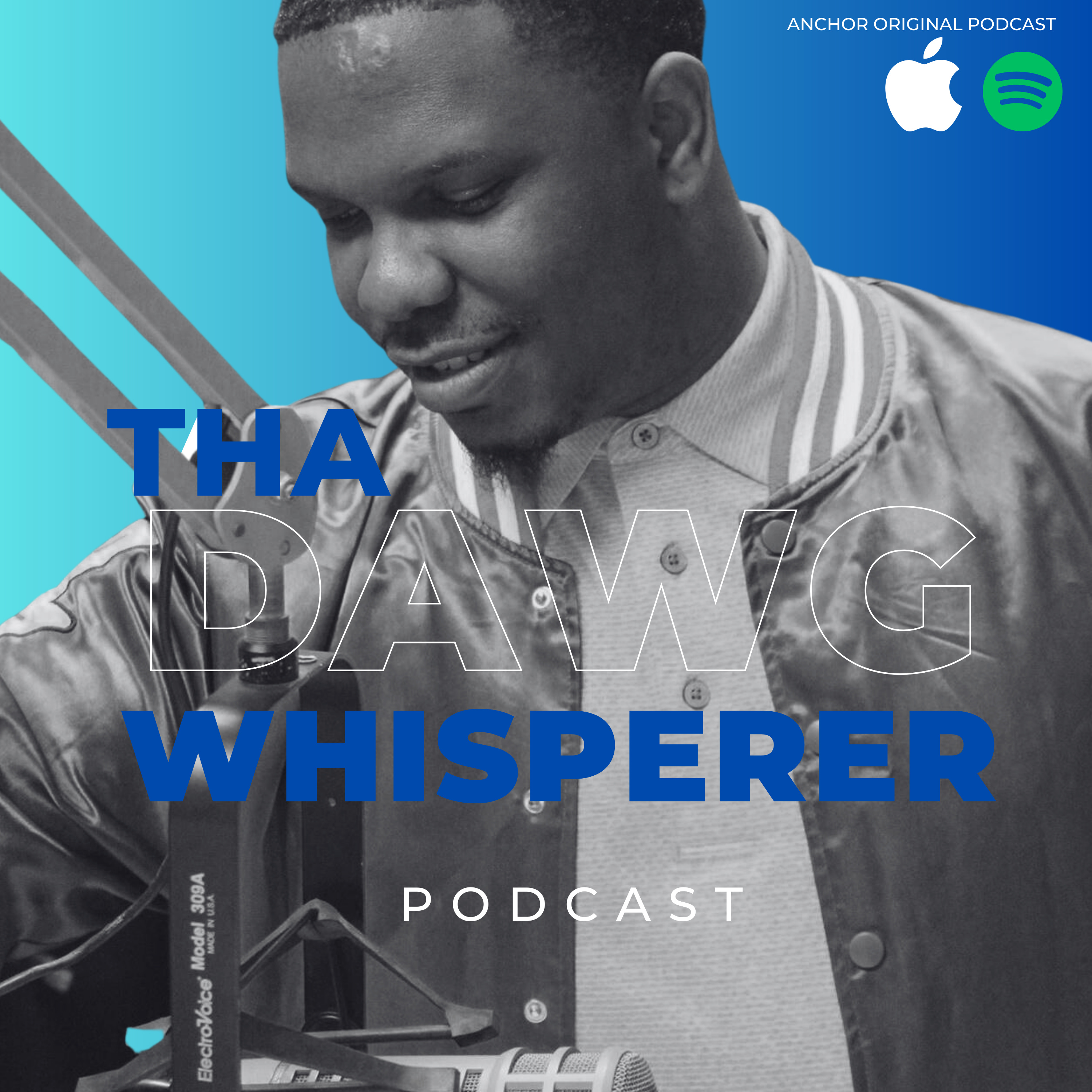 Tha DAWG Whisperer Podcast