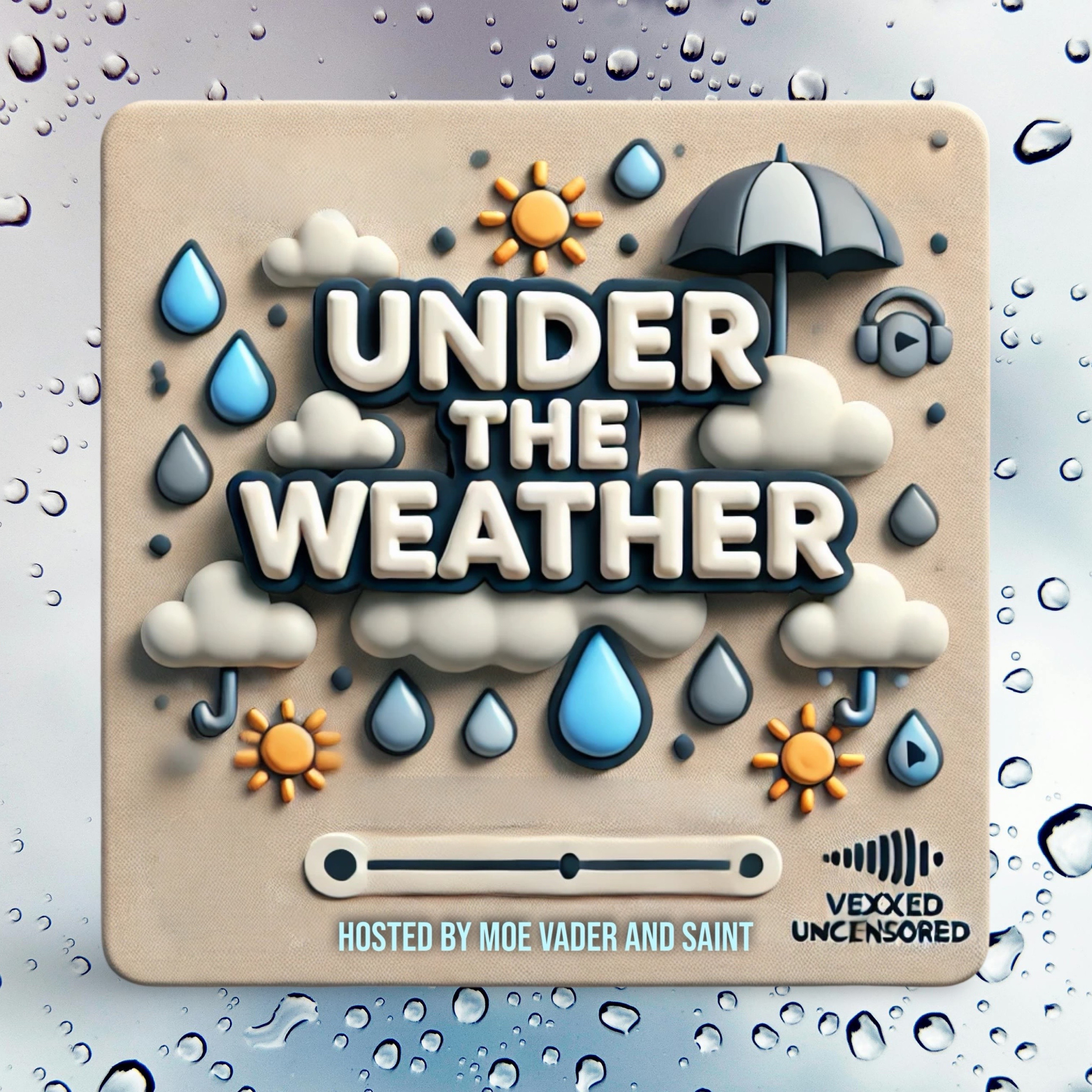 Under The Weather 🤧  episode artwork