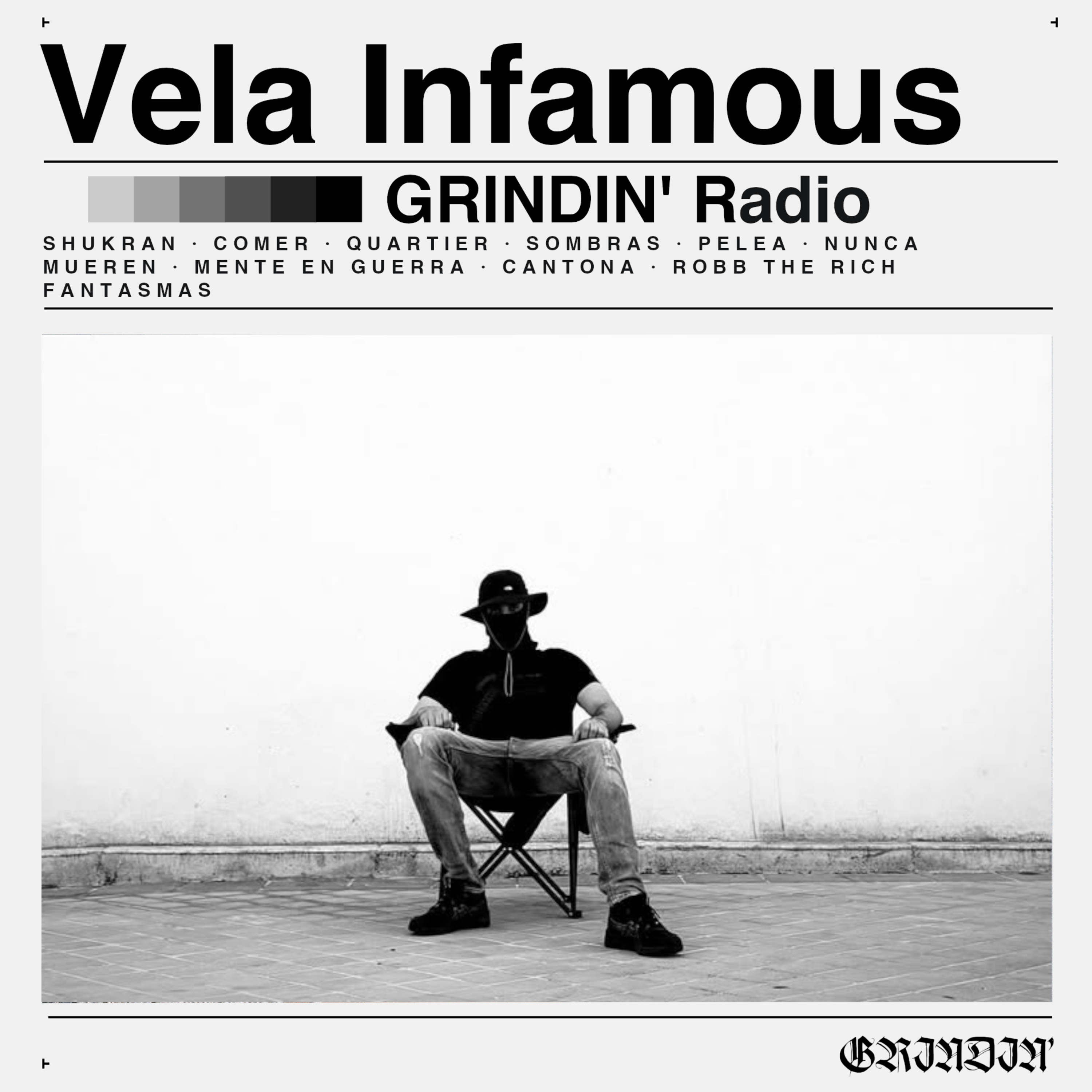 GRINDIN' #93: VELA INFAMOUS