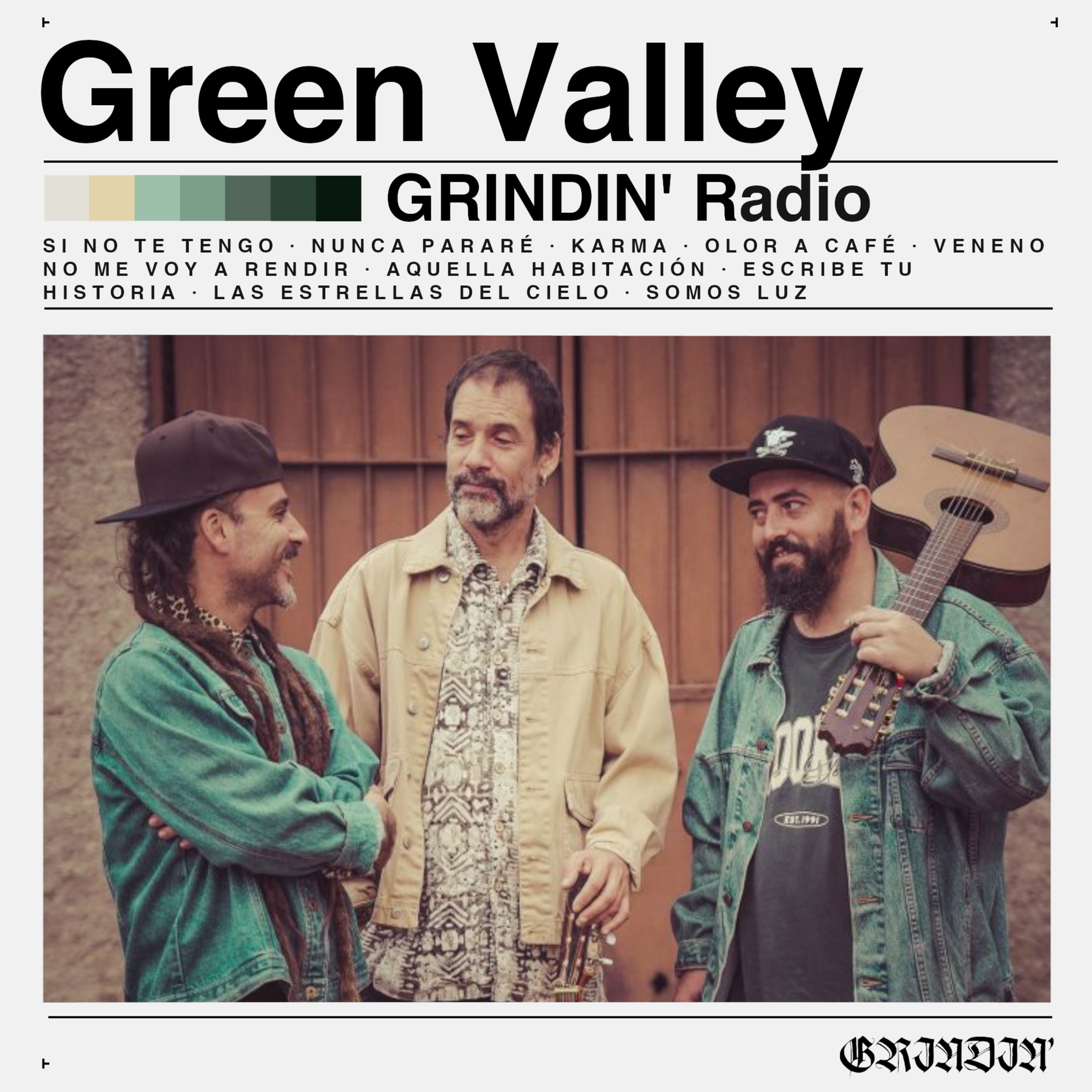 GRINDIN' #96: GREEN VALLEY