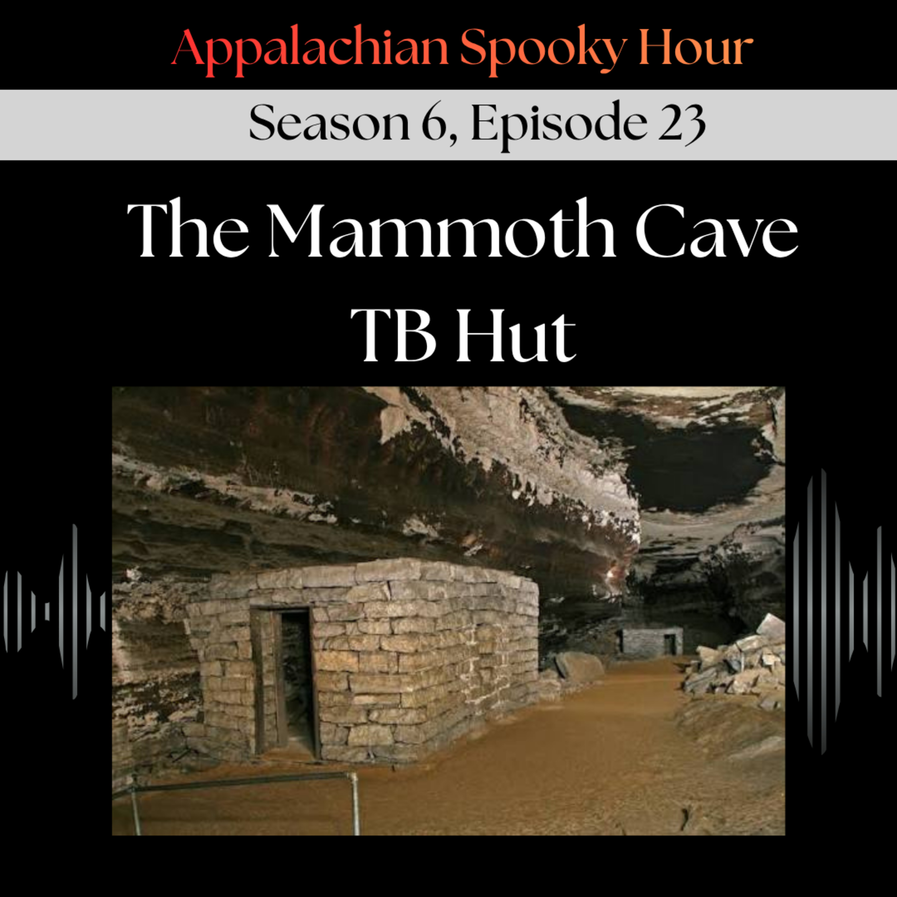 The Mammoth Cave TB Hut episode artwork