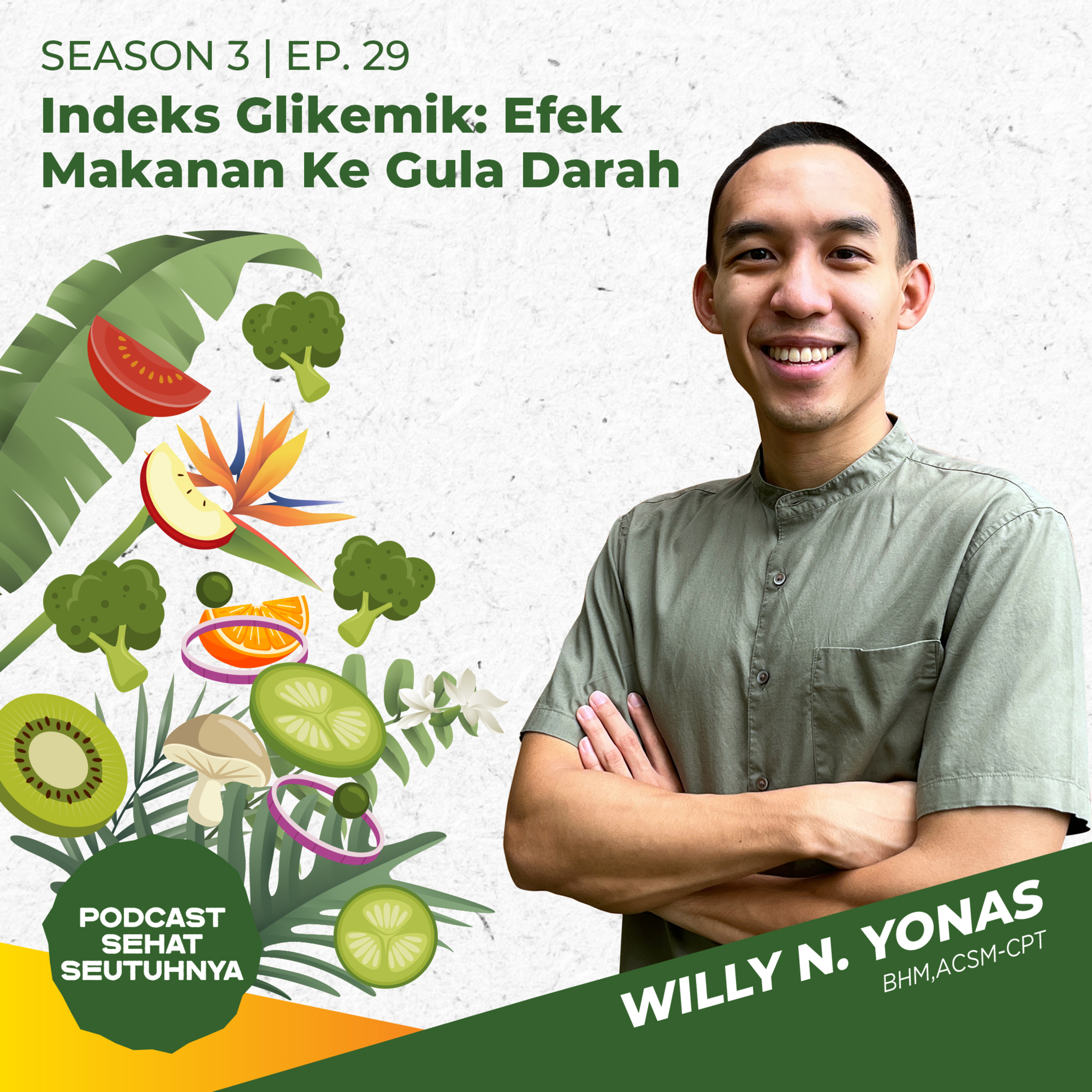 S3E29 - Indeks Glikemik: Efek Makanan Ke Gula Darah