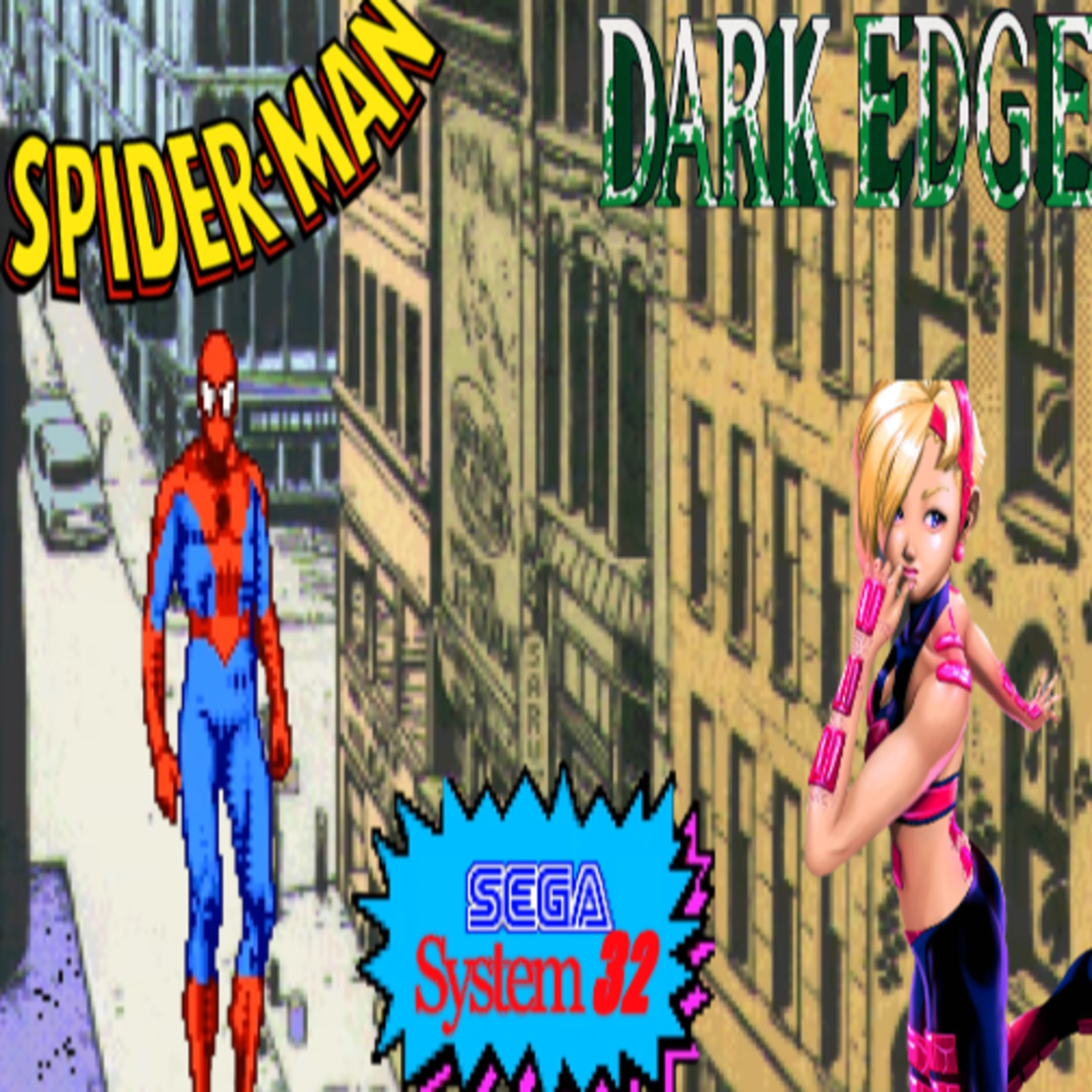 It's Sega System 32 Arcade Games - Spider-Man: The Video Game & DARK EDGE - ARG Presents 297🔥 episode artwork