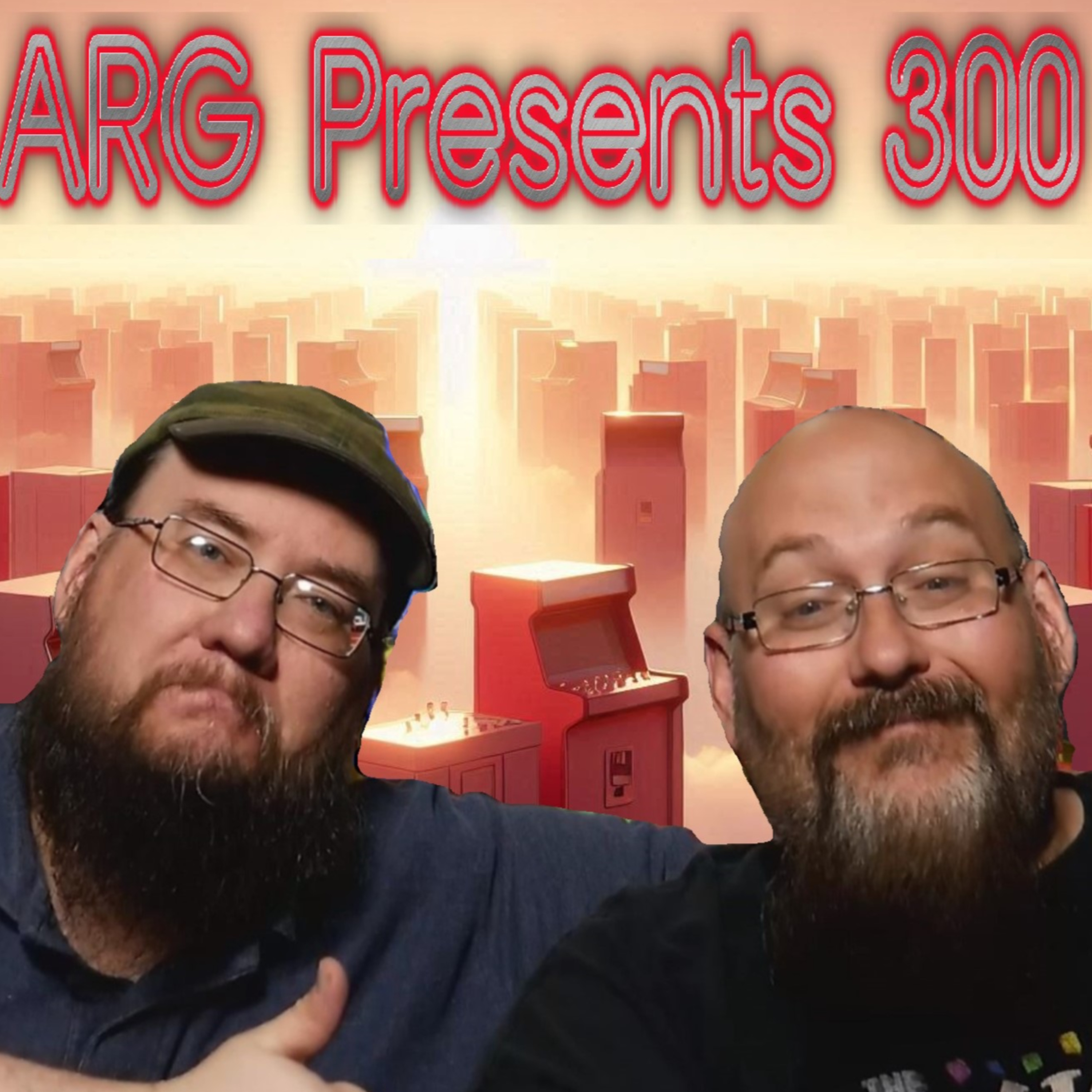 ARG Presents 300 - ANNIVERSARY EDITION - We LIFT THE CURTAIN - It's NOT Boring episode artwork