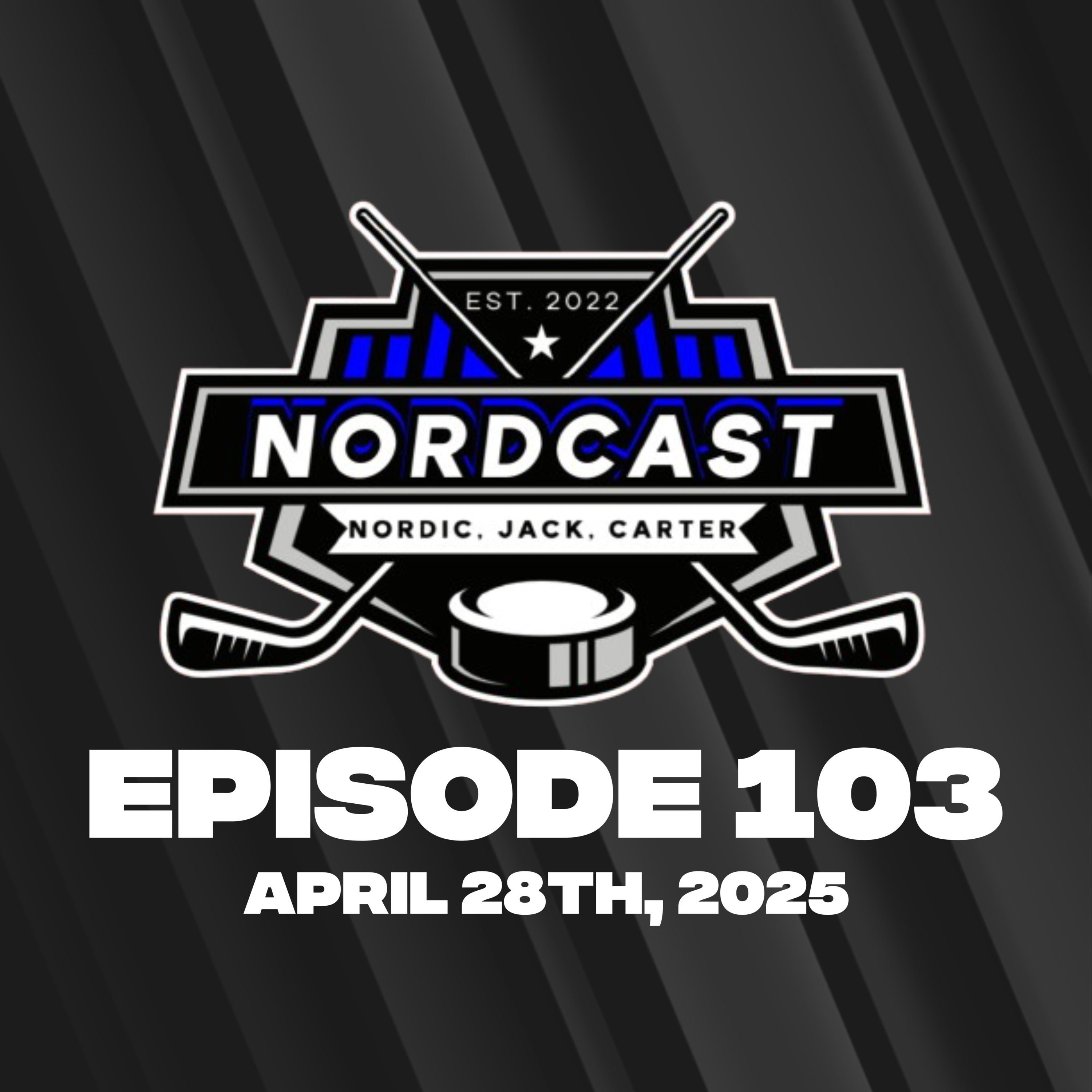 The Playoffs Are Here! Episode 103 (4/28/25)