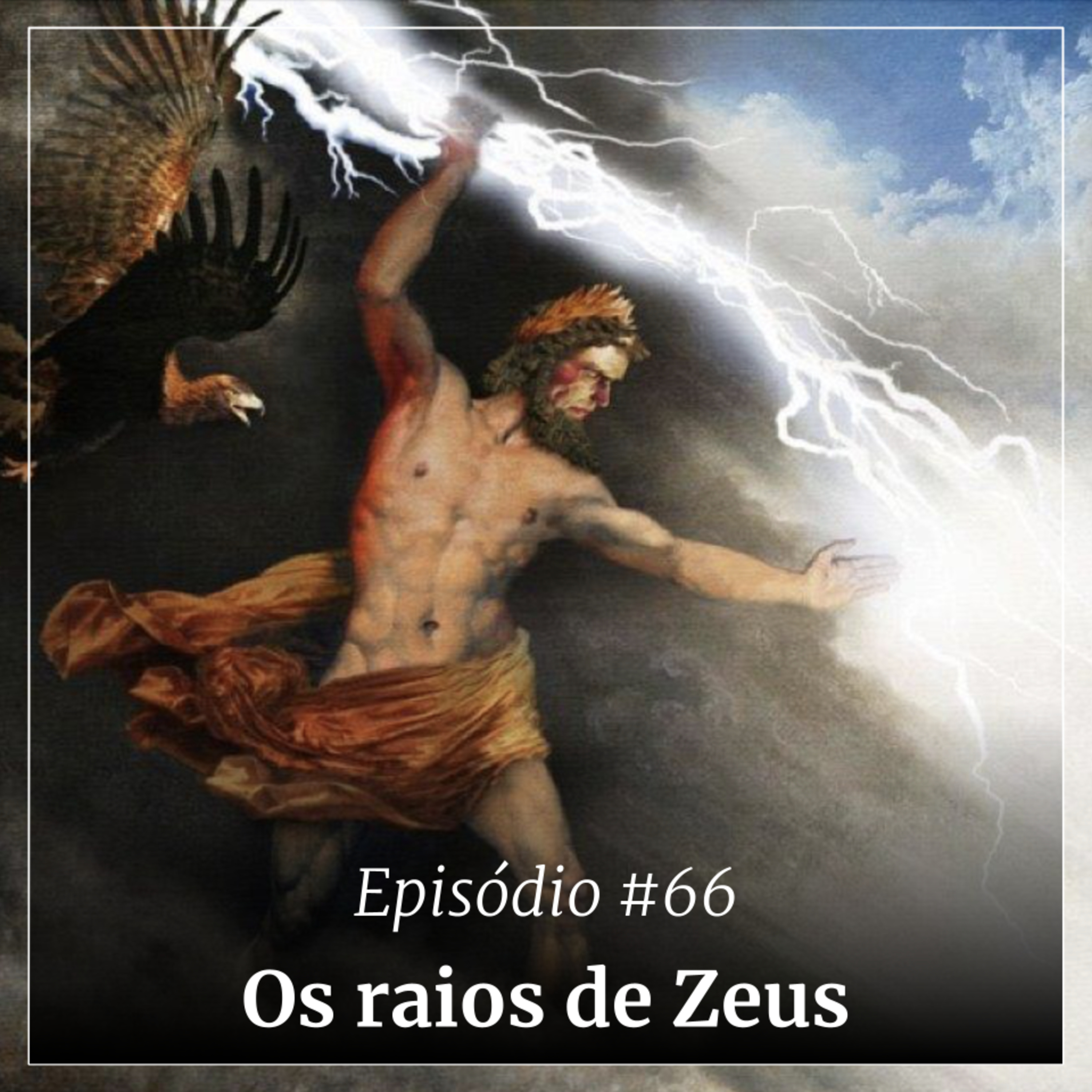 #66 - Os raios de Zeus