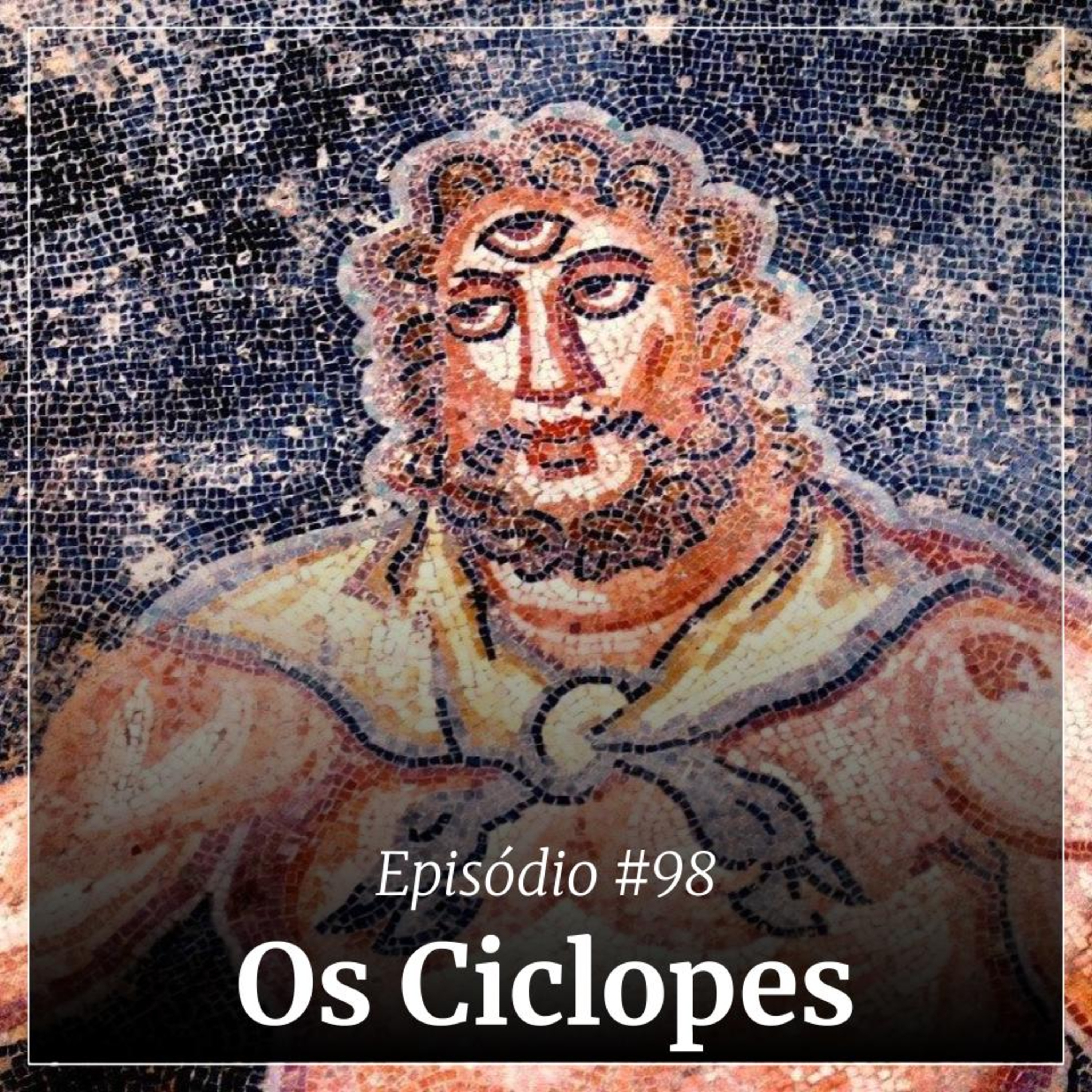 #98 - Os Ciclopes episode artwork