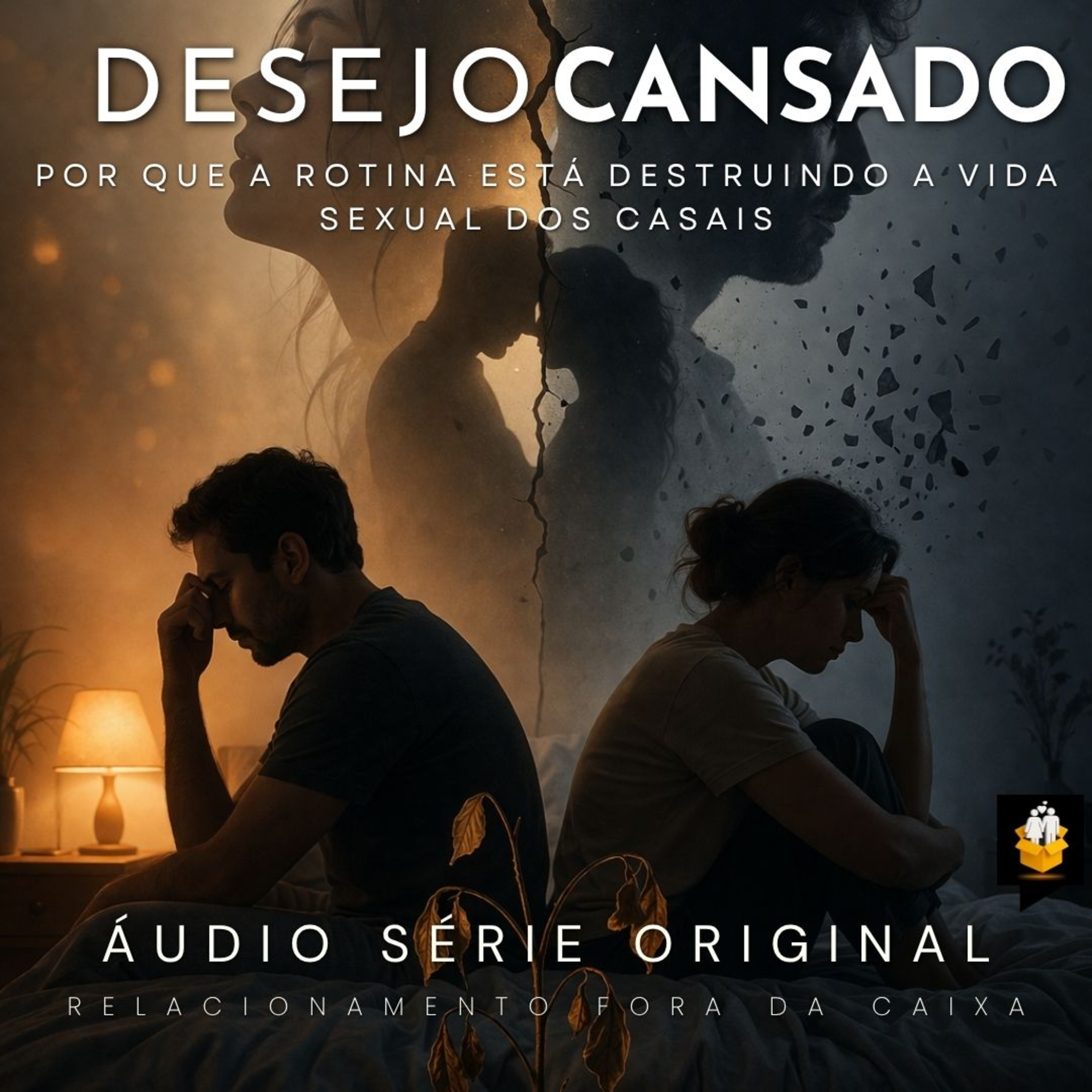 Episódio 08: O Problema Não é Sexual. É Relacional