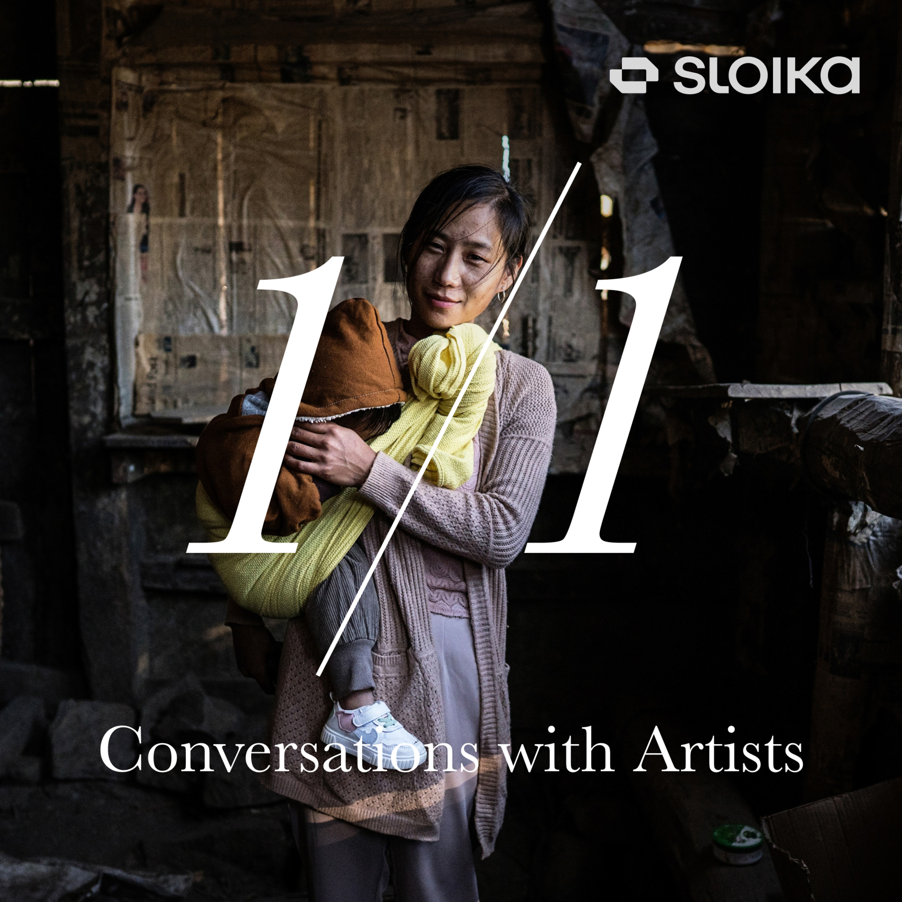 1/1 with Sloika: Conversations with Artists