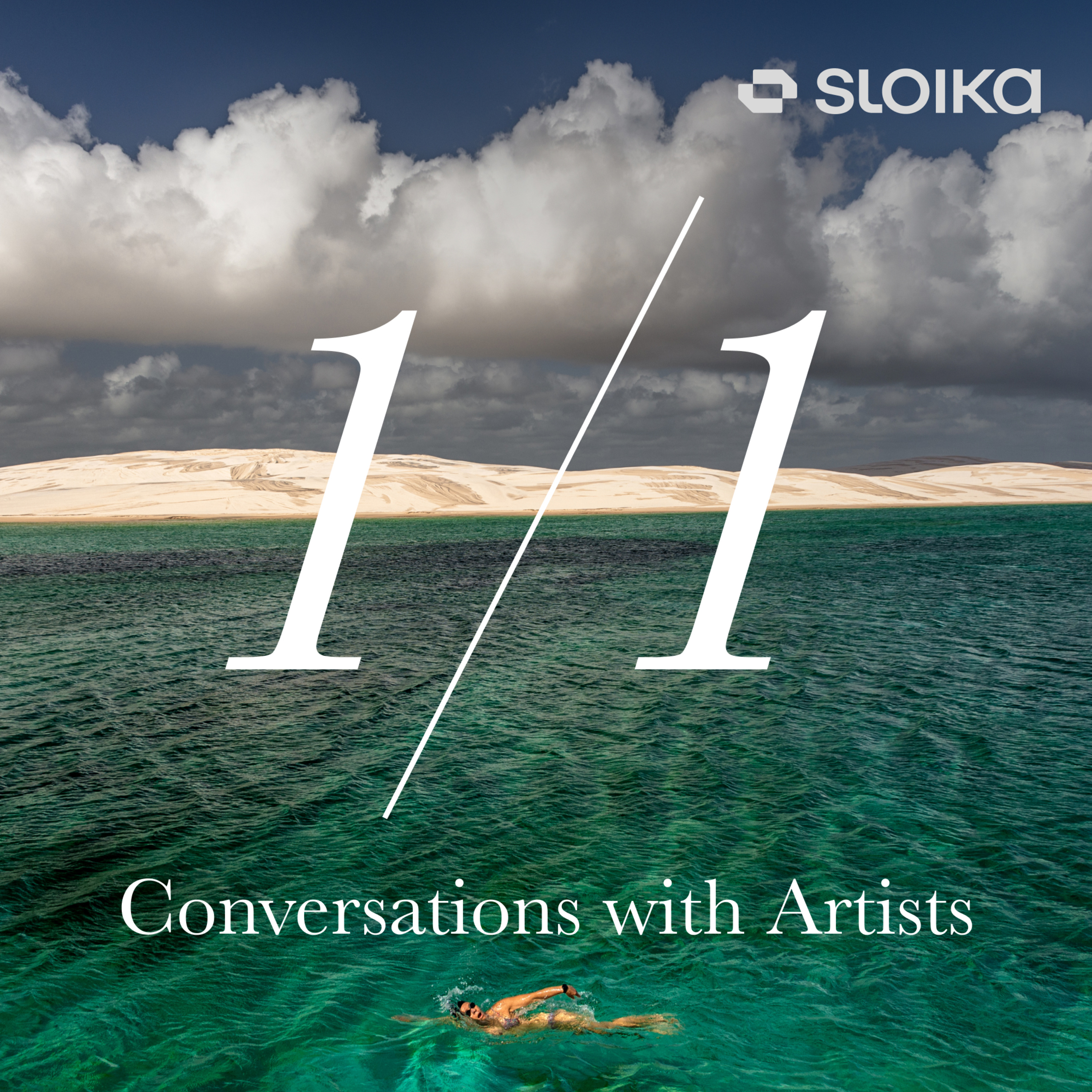 1/1 with Sloika: Conversations with Artists