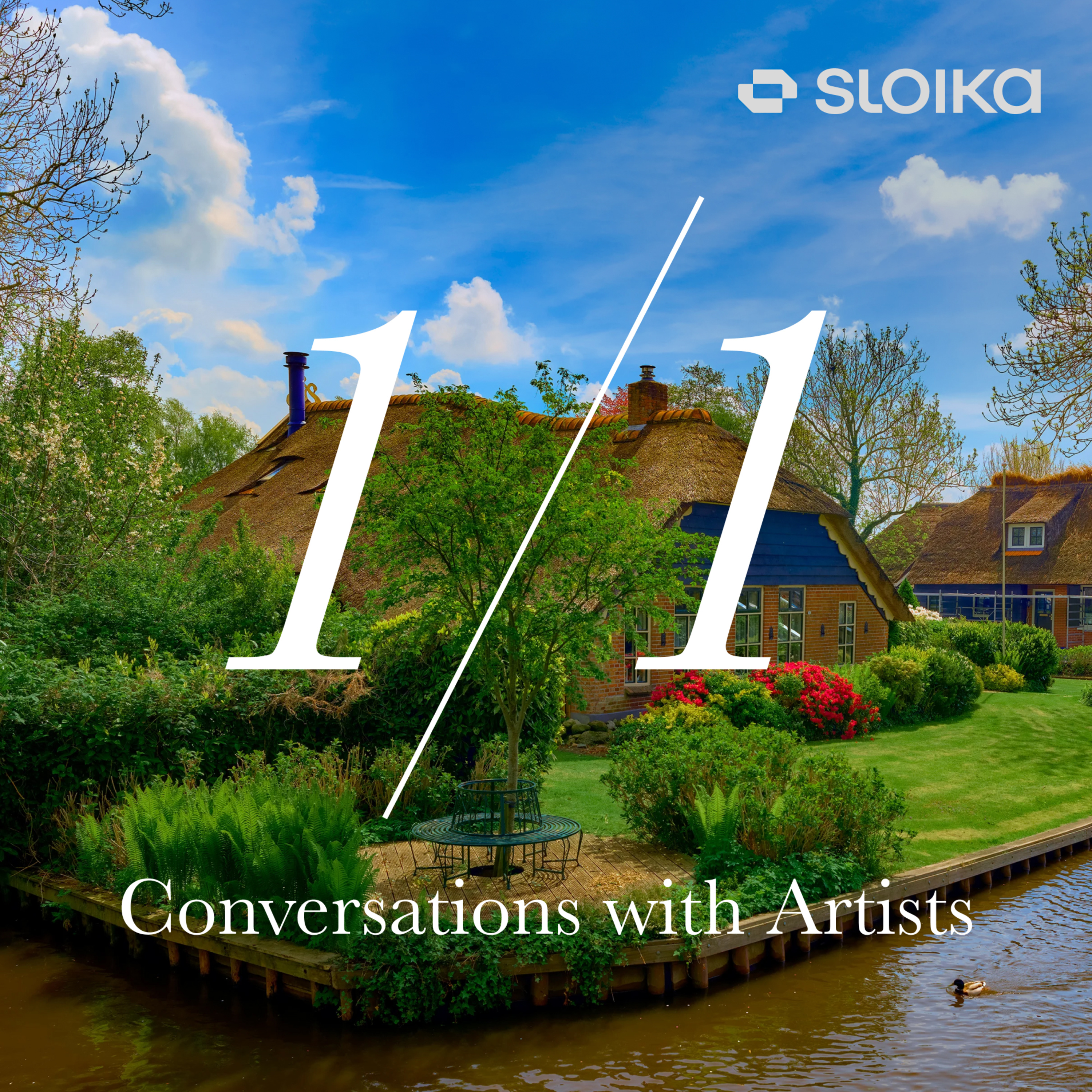 1/1 with Sloika: Conversations with Artists