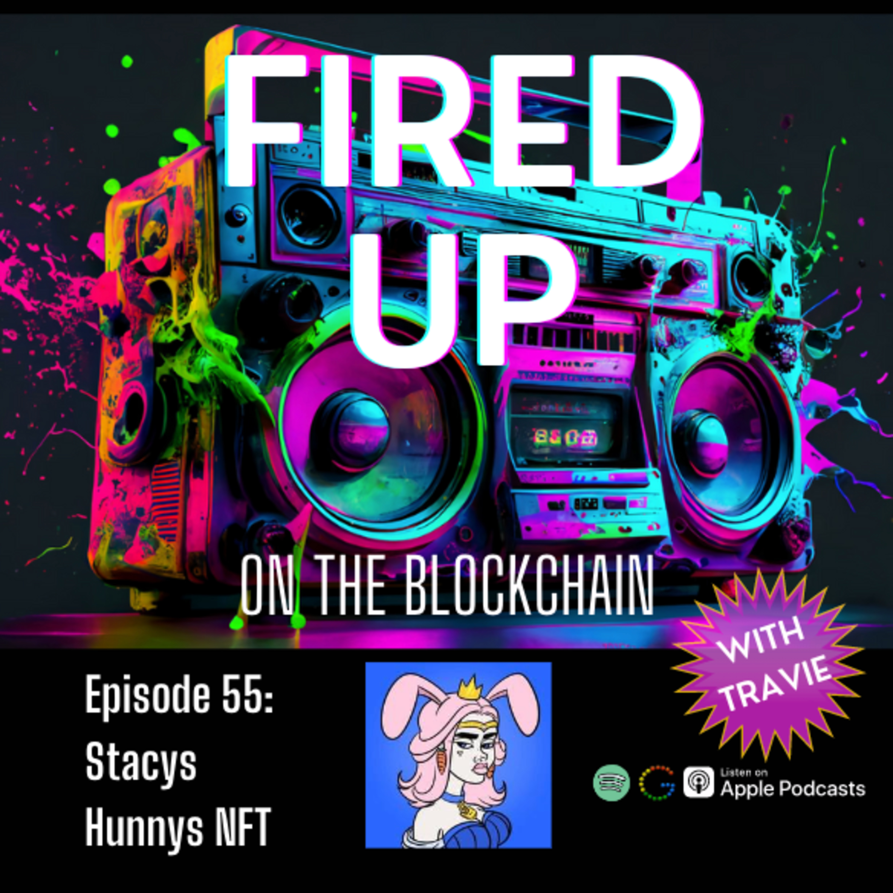FIRED UP (on the Blockchain) with Travie | Web3, NFT\'s Blockchain, Tech, Music, Art