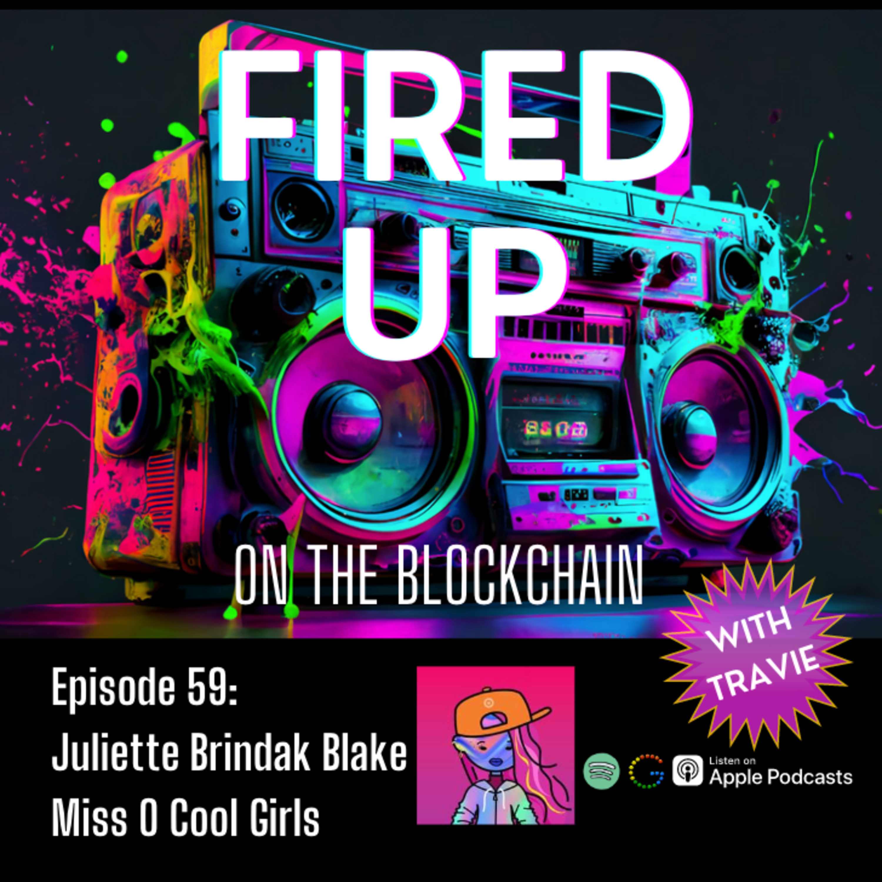 FIRED UP (on the Blockchain) with Travie | Web3, NFT\'s Blockchain, Tech, Music, Art