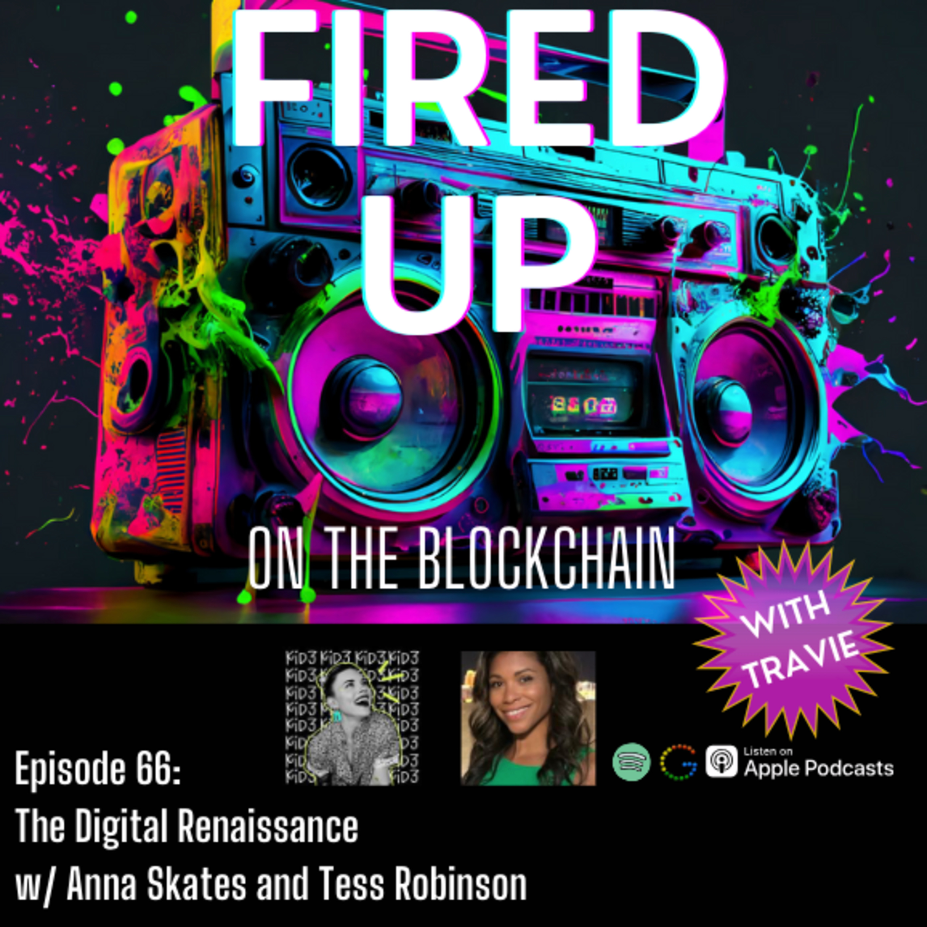 FIRED UP (on the Blockchain) with Travie | Web3, NFT\'s Blockchain, Tech, Music, Art