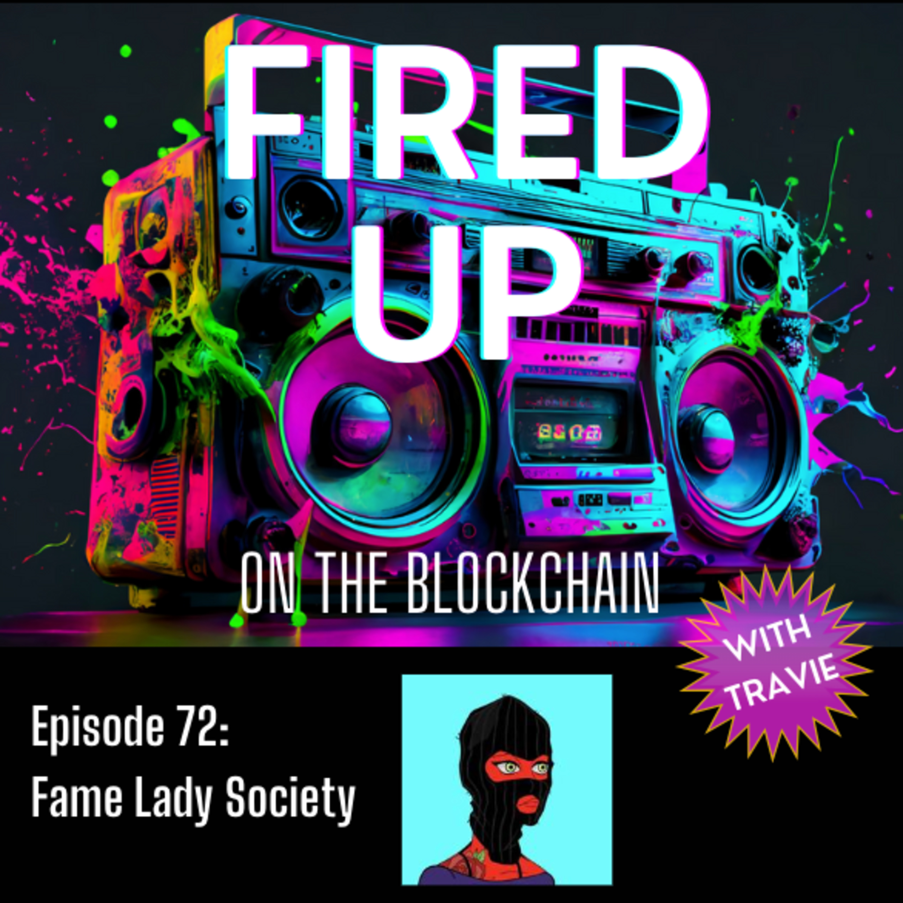 FIRED UP (on the Blockchain) with Travie | Web3, NFT\'s Blockchain, Tech, Music, Art