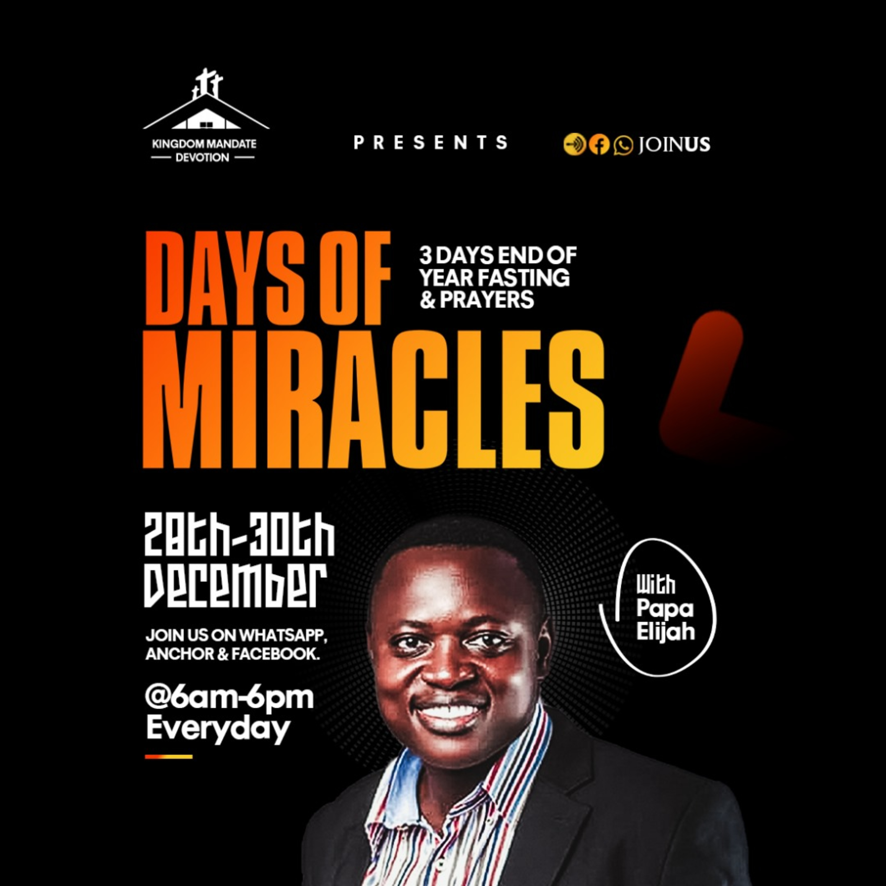 DAYS OF MIRACLES DAY 3 SERMON TITLE: ARISE BY PAPA ELIJAH