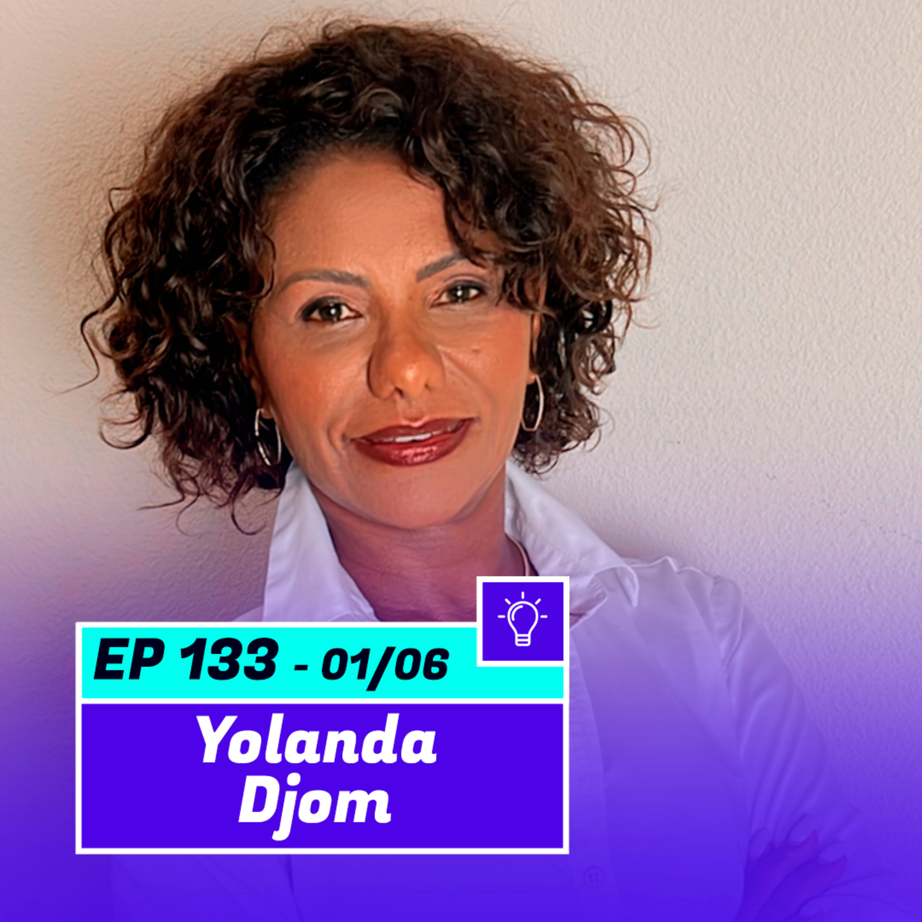 YOLANDA DJOM | Especialista em dinâmicas familiares e autora de dois e-books - Pod Ler e Escrever #133 episode artwork