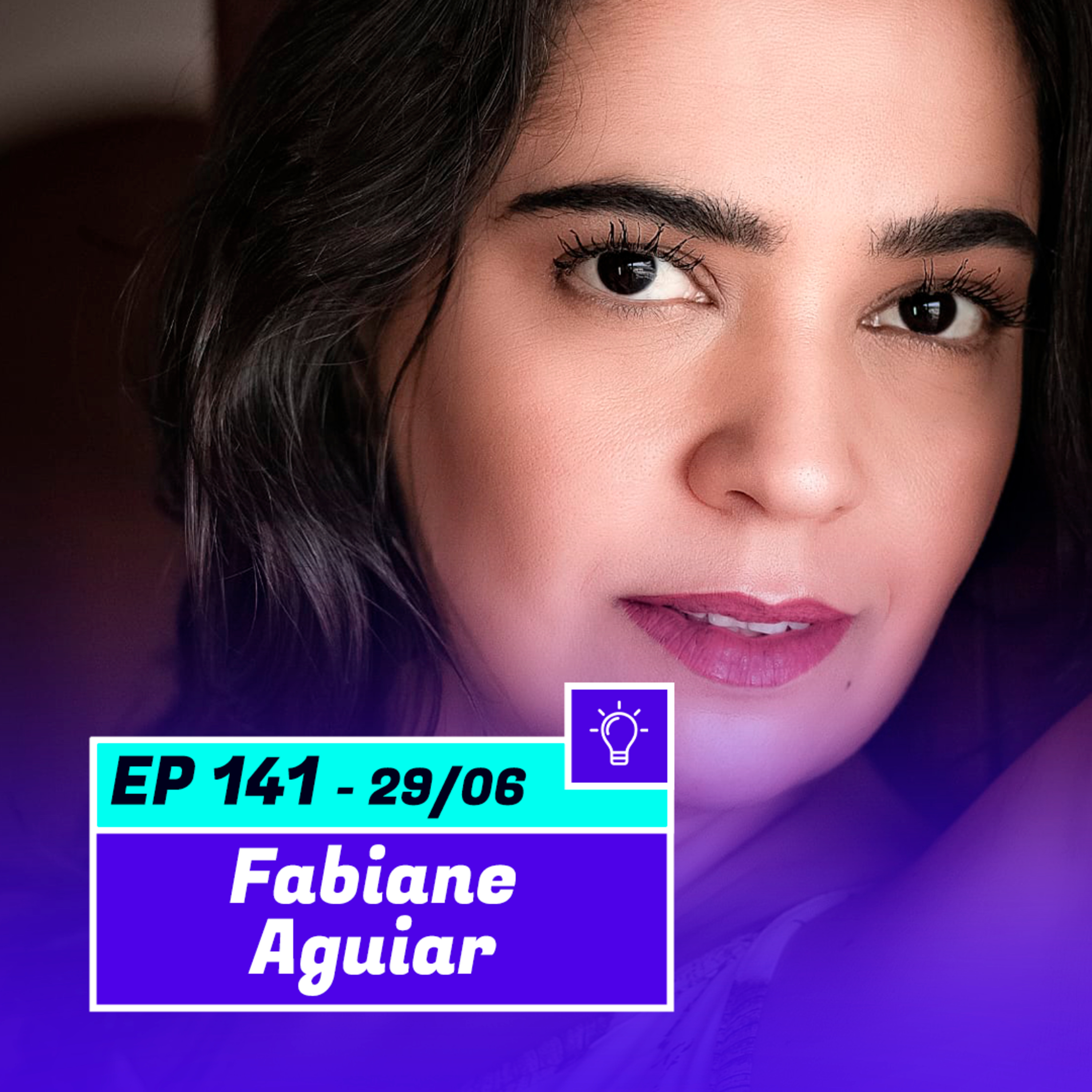 FABIANE AGUIAR | Atriz, psicóloga e escritora - Pod Ler e Escrever #141 episode artwork