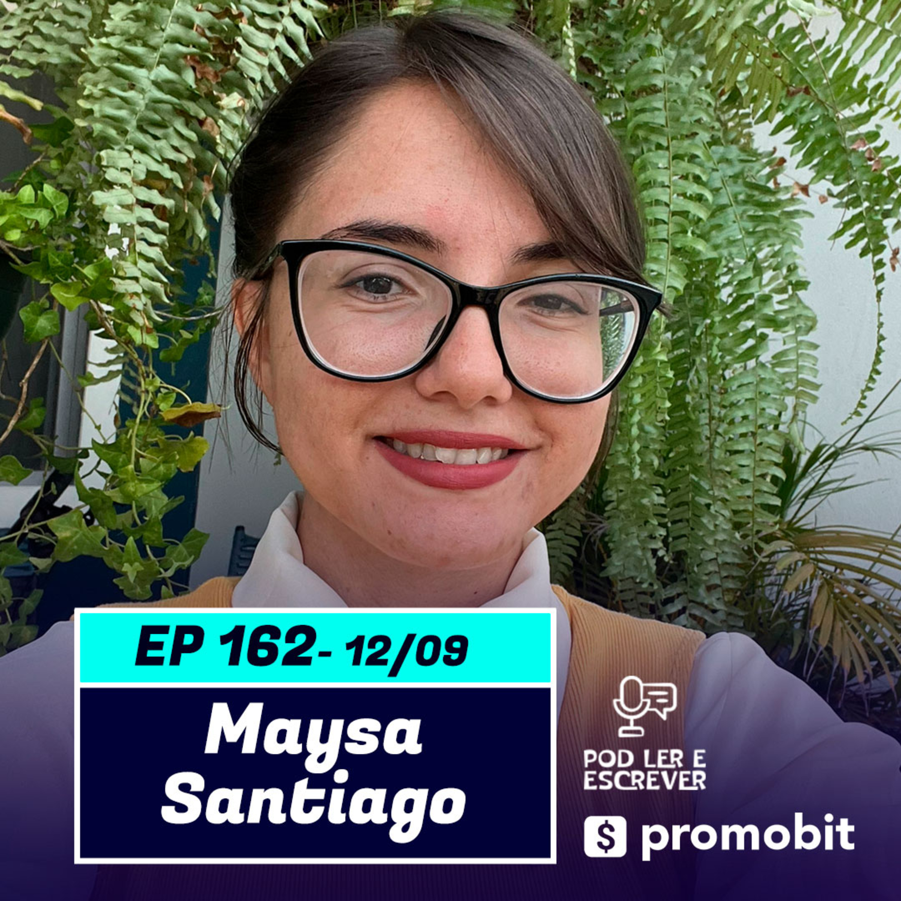 MAYSA SANTIAGO | Autora de 3 livros participação em 2 antologias SAIFERS - Pod Ler e Escrever #162  episode artwork
