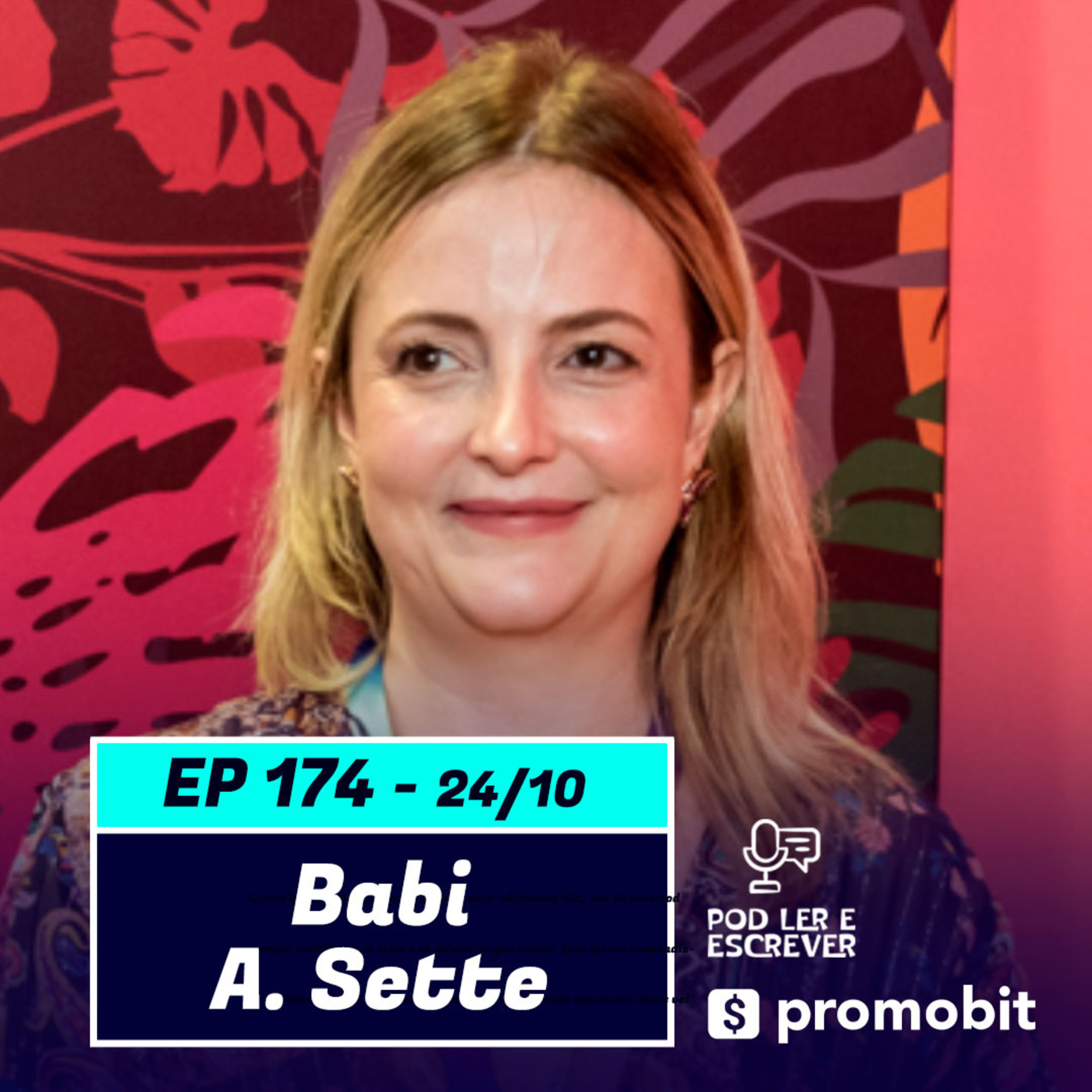 BABI A. SETTE | Pioneira nos romances de época; autora de diversos livros - Pod Ler e Escrever #174 episode artwork