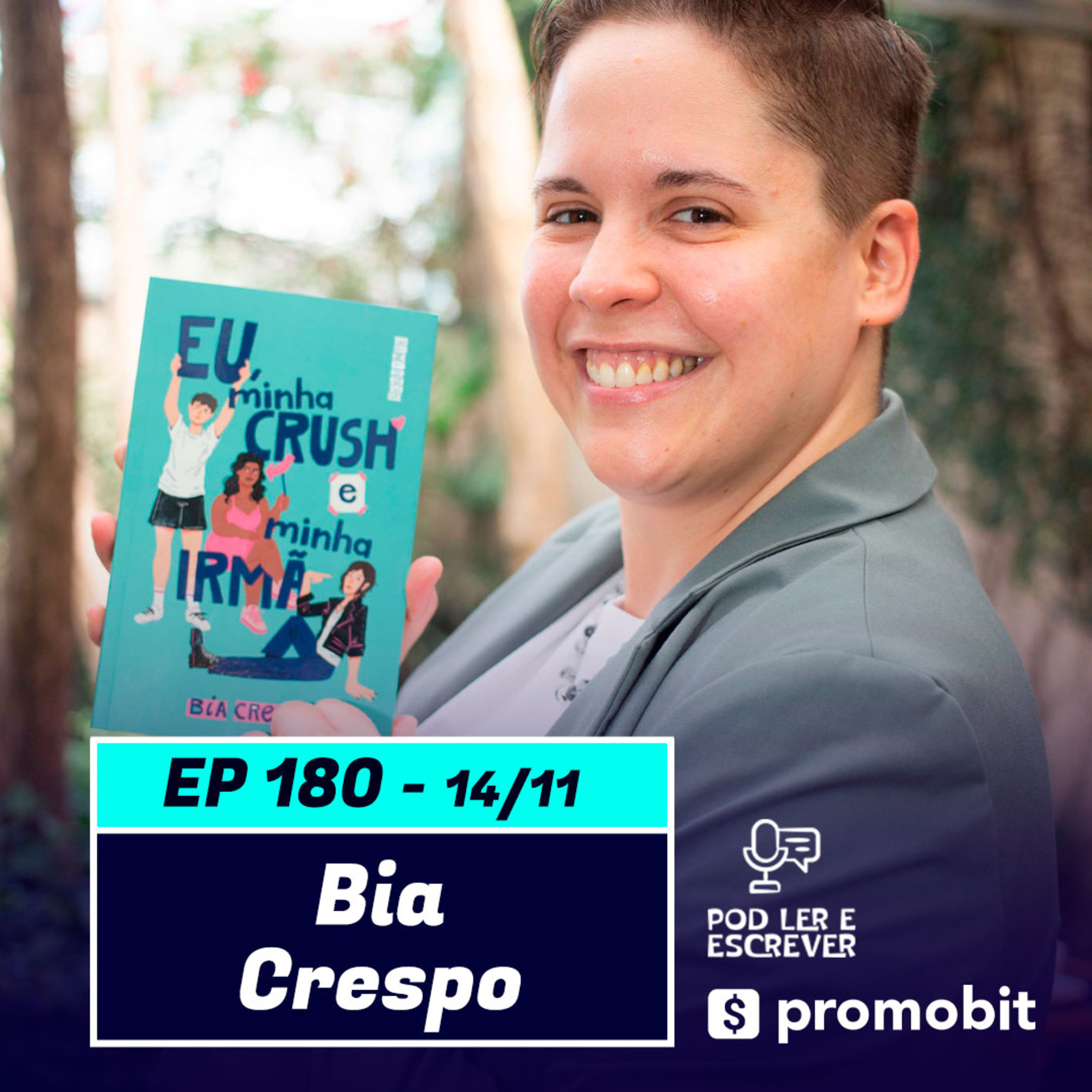 BIA CRESPO | Roteirista, produtora e autora de "Eu, Minha Crush e Minha Irmã" - Pod Ler e Escrever #180 episode artwork