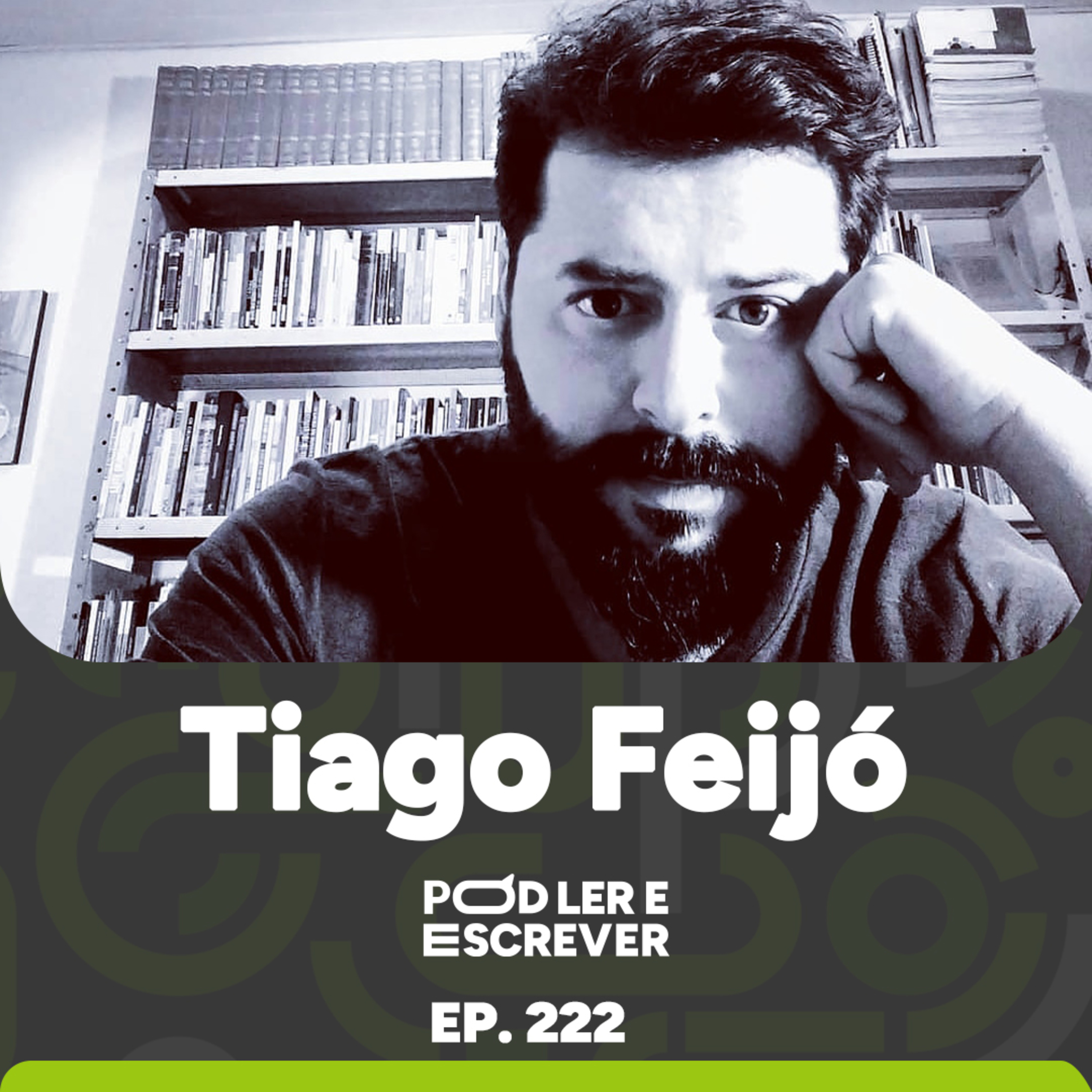 TIAGO FEIJO SOBRE HISTÓRIA DE FAMÍLIA E SOLIDÃO ENTRE CONTOS E ROMANCES | Pod Ler e Escrever Ep. 222 episode artwork