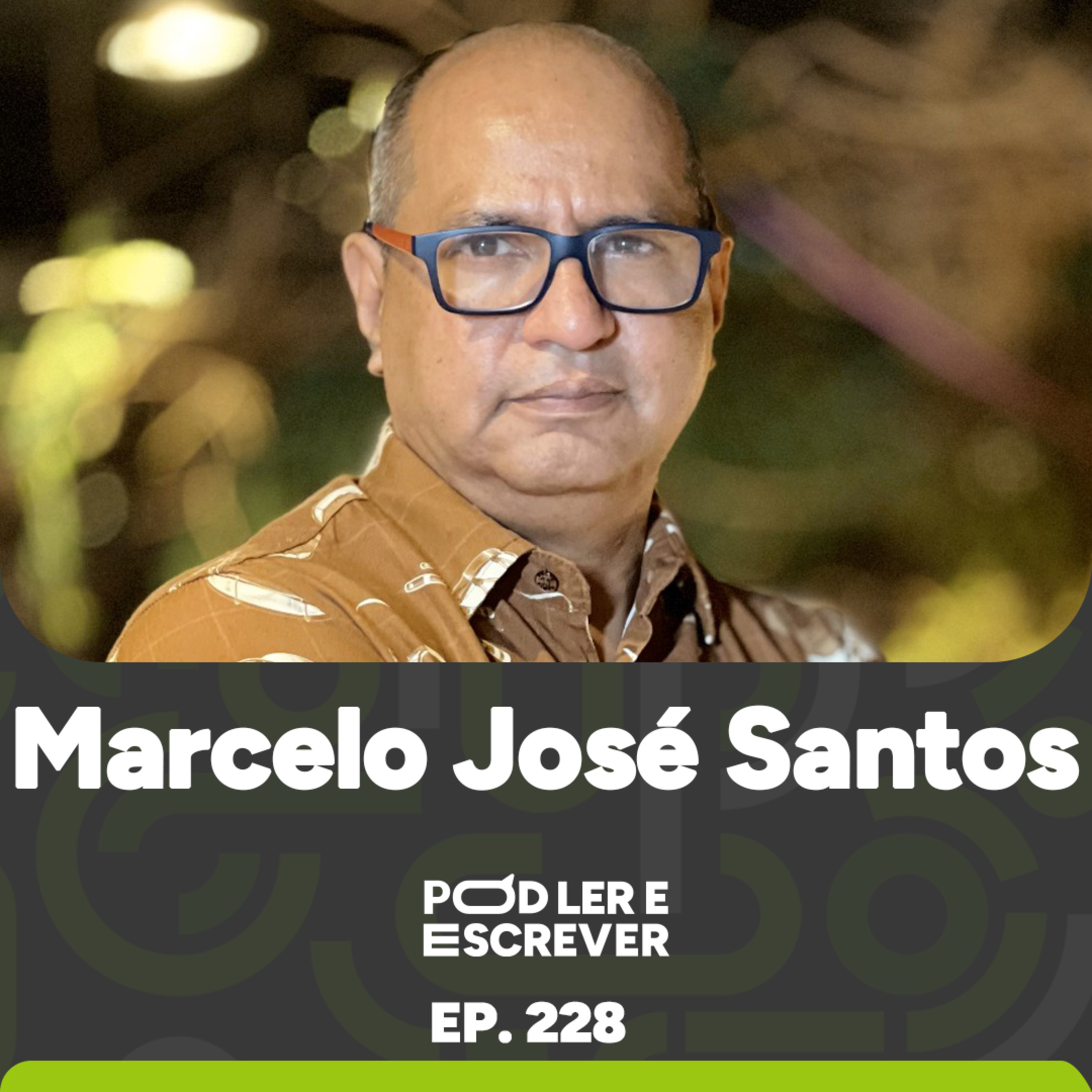 POESIA E A REFLEXÃO SOBRE A EXISTÊNCIA HUMANA COM MARCELO JOSÉ SANTOS | Pod Ler e Escrever Ep 228 episode artwork