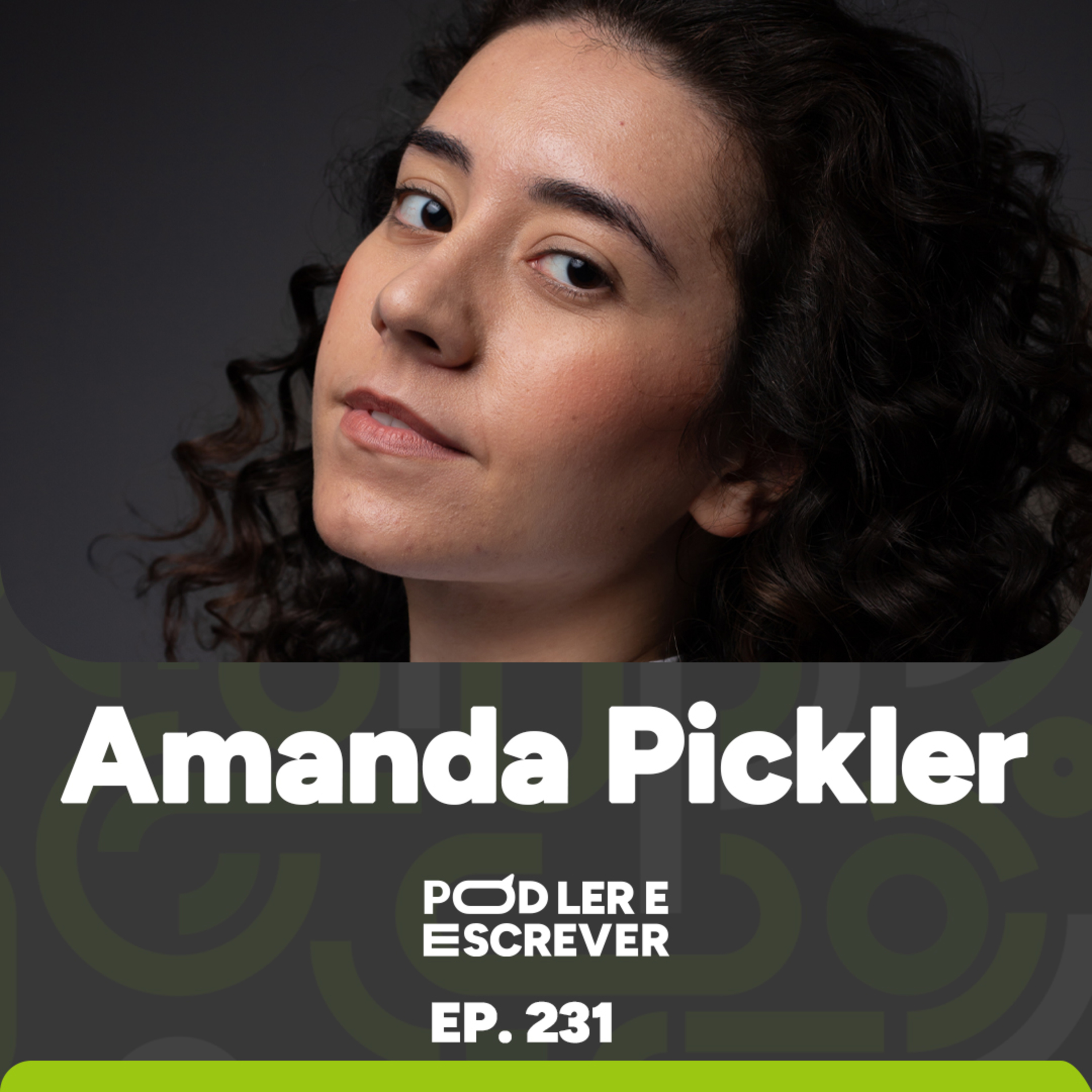 PRODUÇÃO EDITORIAL E O ROMANCE "TEMPO-ABSTRATO" DE AMANDA PICKLER | Pod Ler e Escrever Ep 231 episode artwork