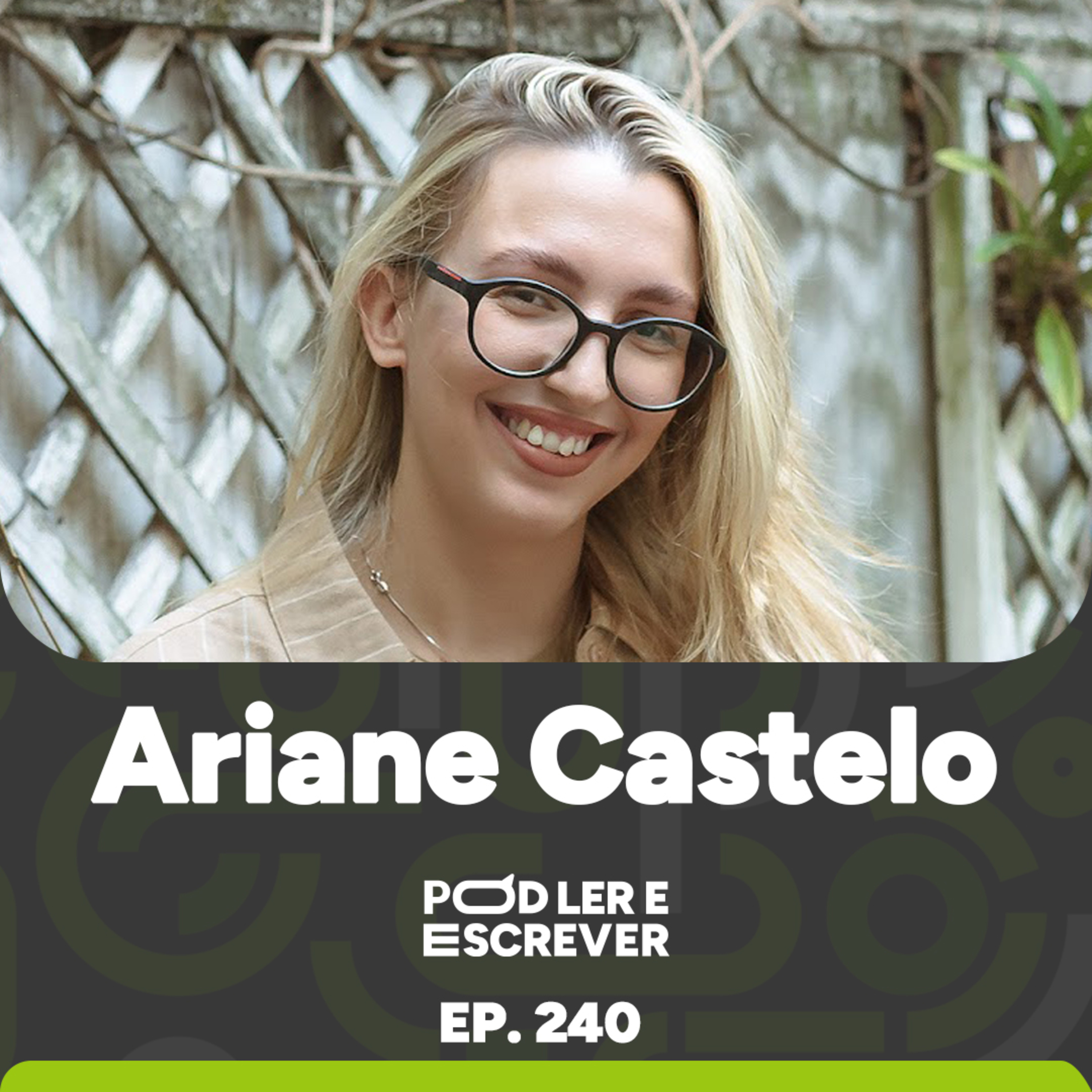 A FANTASIA "O ABISMO DE CELINA", ROMANCE DE ESTREIA DA ARIANI CASTELO | Pod Ler e Escrever EP240 episode artwork