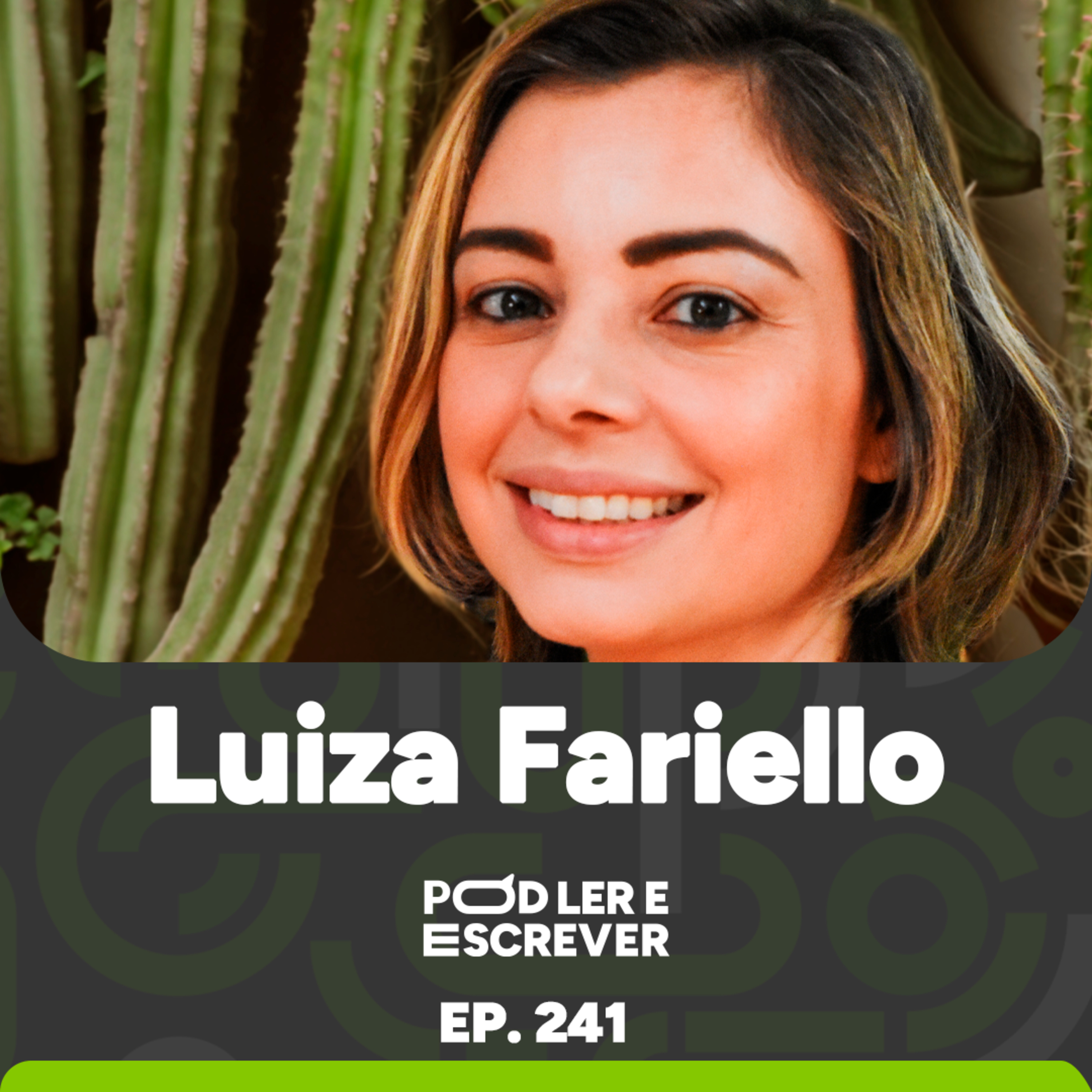 LUIZA FARIELLO, ESCRITORA PREMIADA E AUTORA DO LIVRO "HOJE, DESERTO" | Pod Ler e Escrever Ep 241 episode artwork
