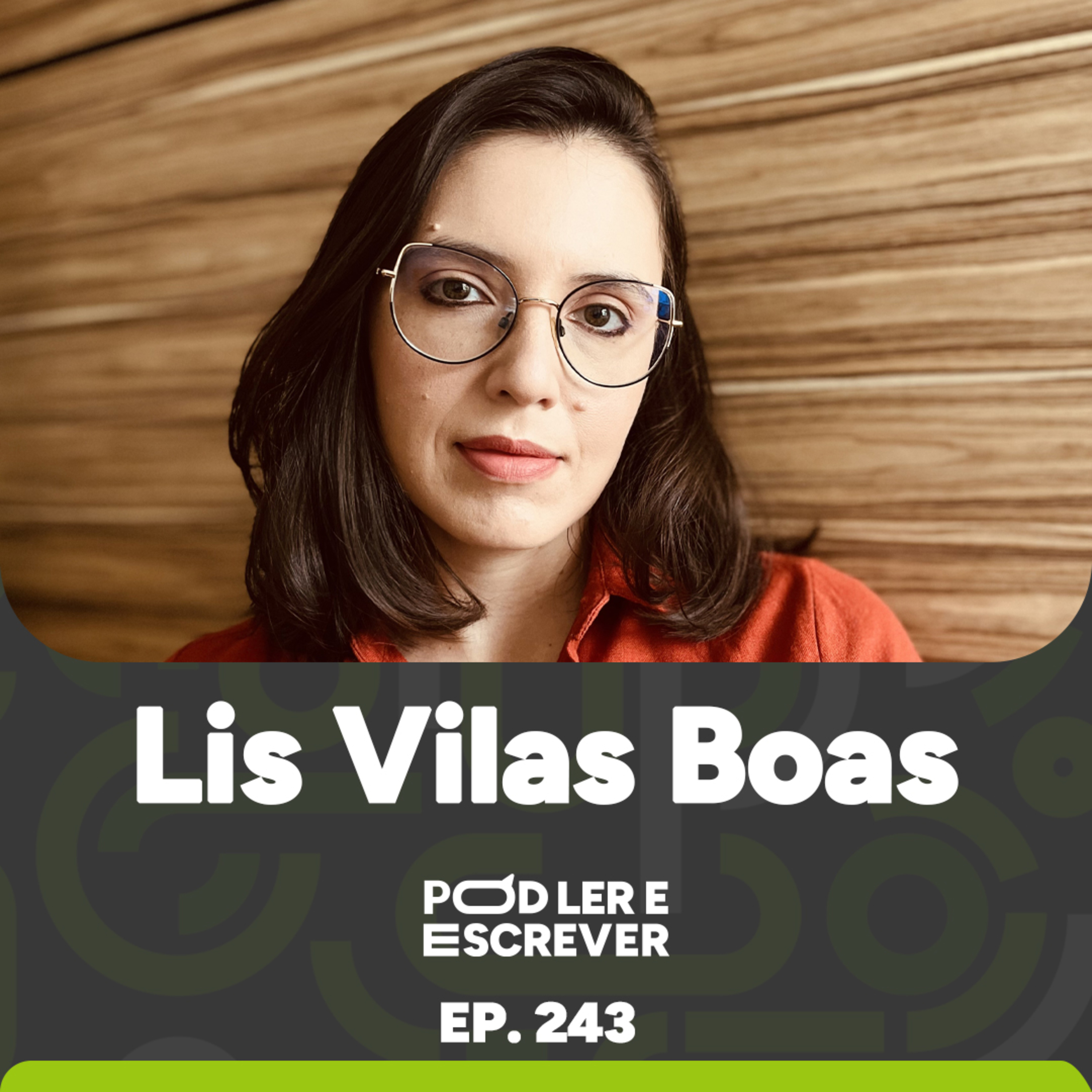 LIS VILAS BOAS: CRIATURAS FANTÁSTICAS, ROMANTASIA E O LIVRO "GARRAS" | Pod Ler e Escrever EP243 episode artwork