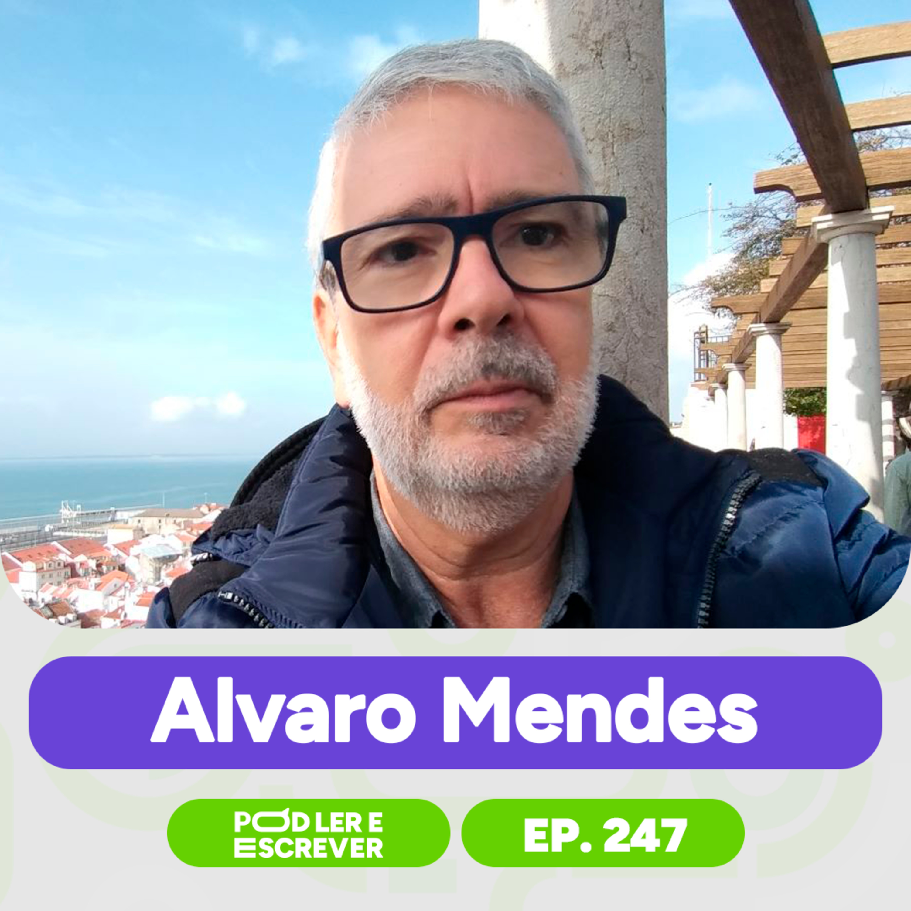 ALVARO MENDES, AUTOR DO LIVRO "QUATRO MARIAS" | Pod Ler e Escrever Ep247 episode artwork