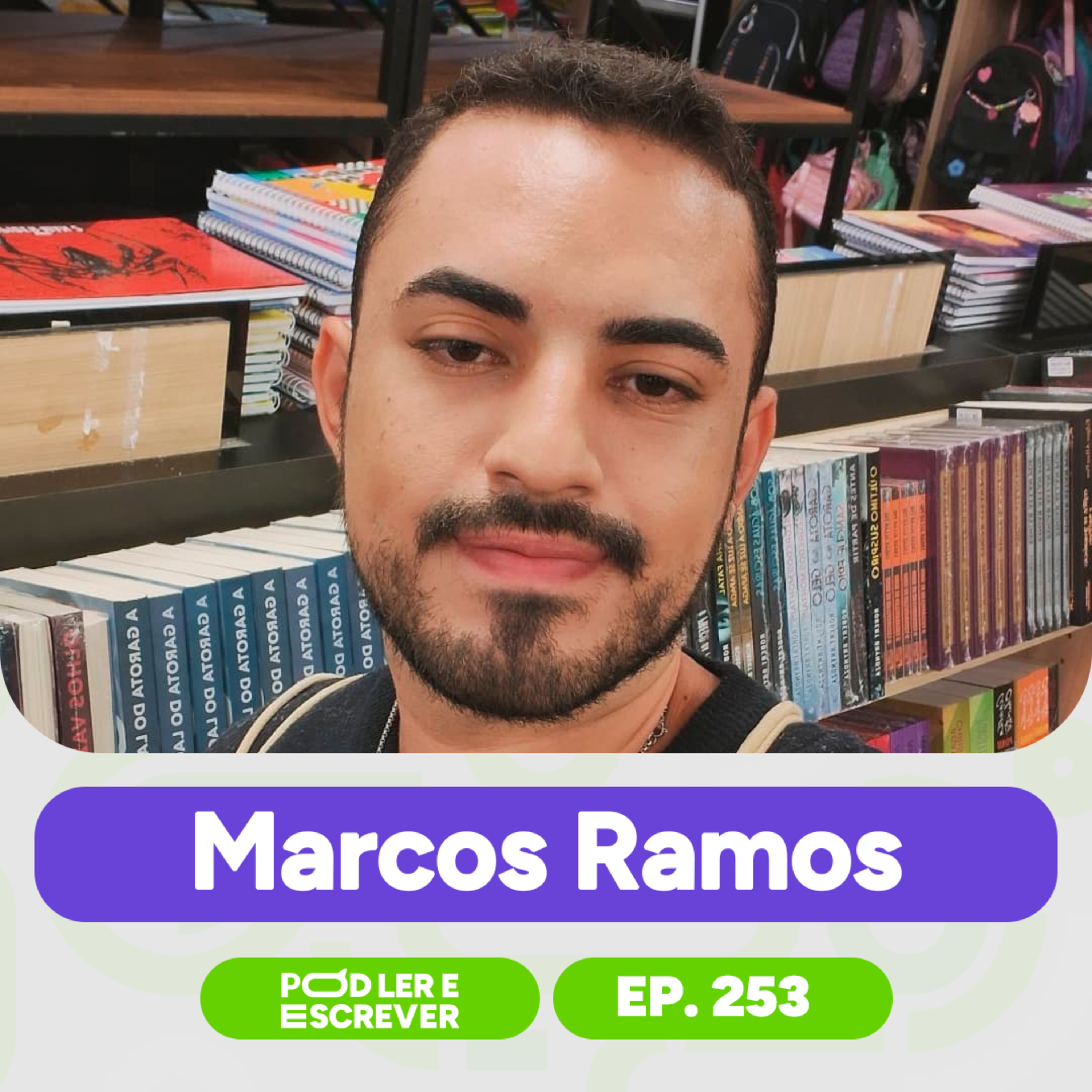 MARCOS RAMOS, INFLUENCER, PODCASTER E ESCRITOR | Pod Ler e Escrever EP253 episode artwork