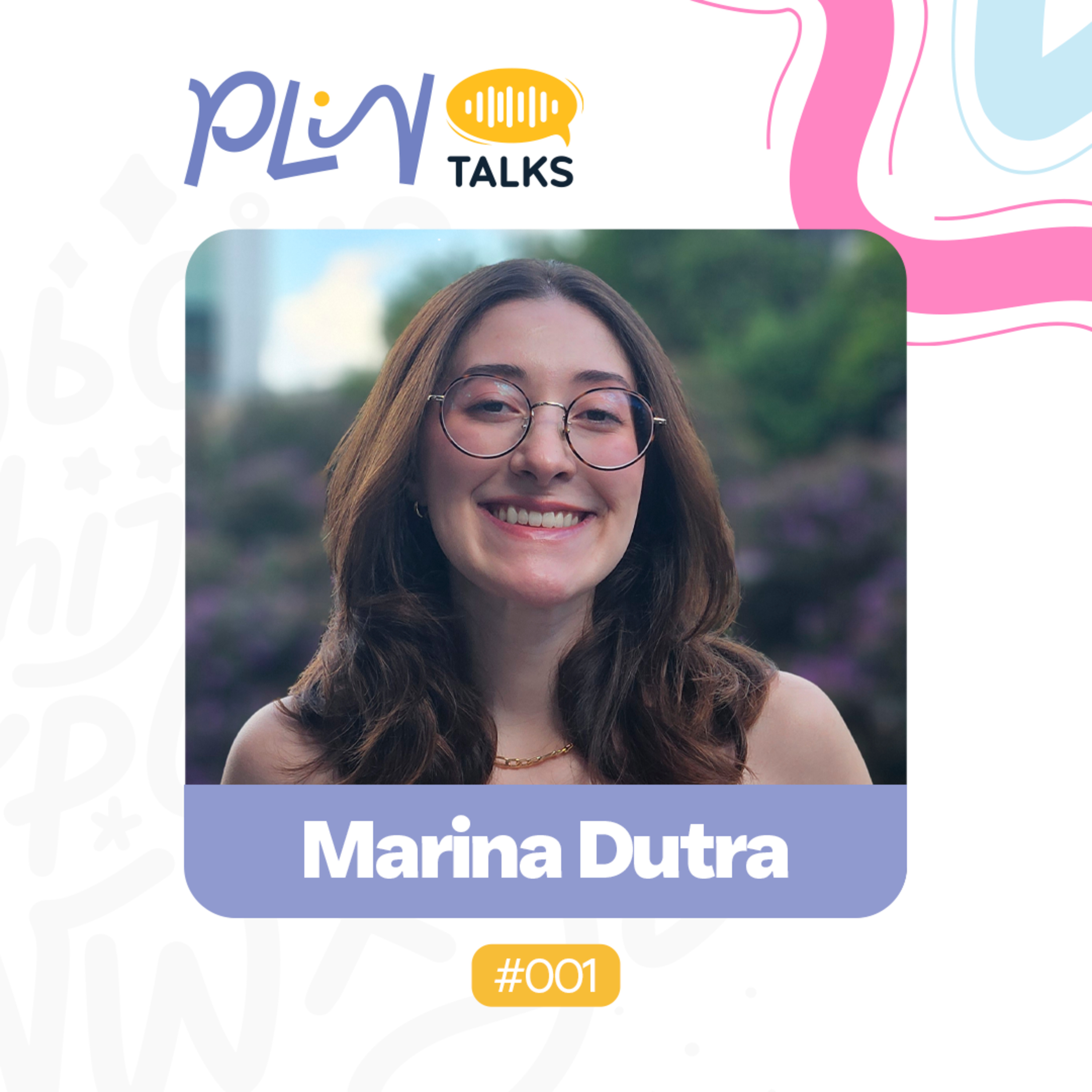 MARINA DUTRA | Autora do livro "Sonho e Pesadelo" (PLIN Talks #001) episode artwork