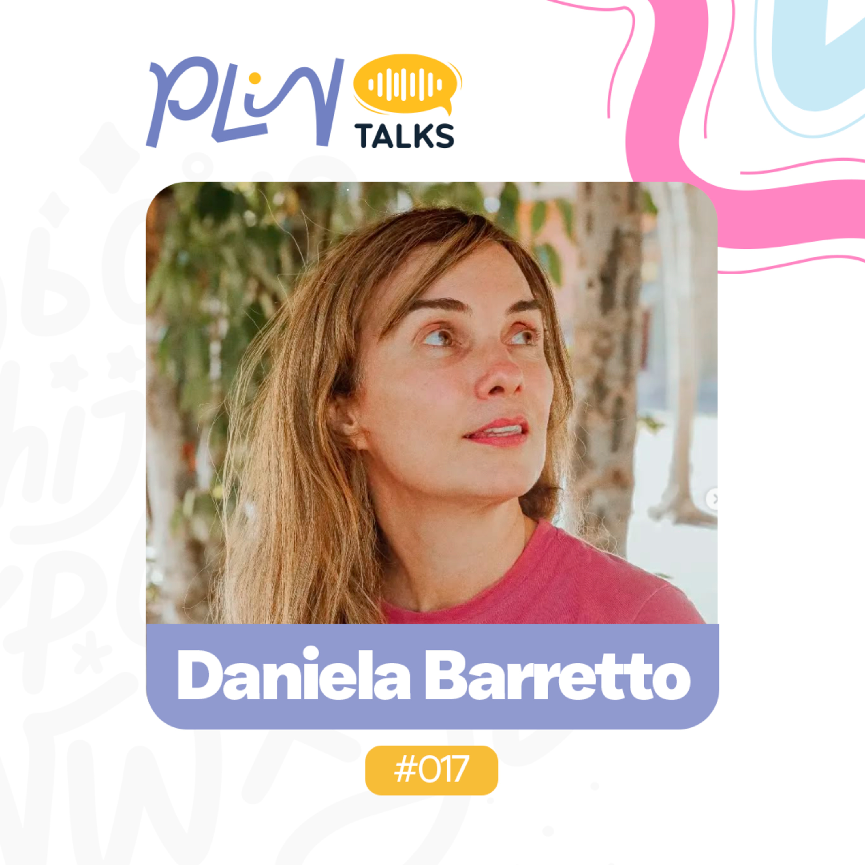 DANIELA BARRETO | AUTORA DO LIVRO "MAR DE MÚSICA" (Plin Talks #017) episode artwork