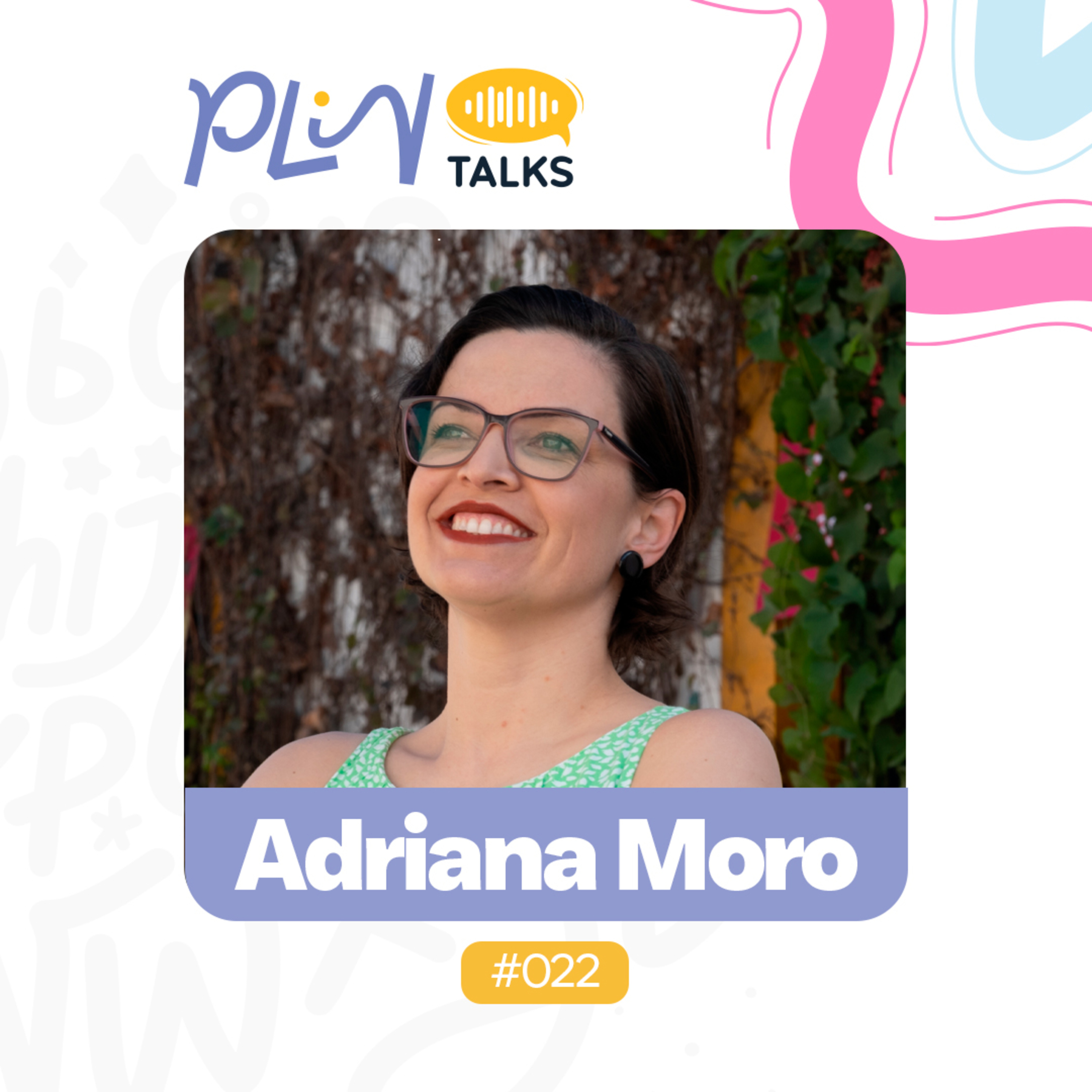 ADRIANA MORO | PESQUISADORA, PESQUISADORA E AUTORA DE "NÃO ME CHAME DE MÃE" E "QUERO SER GENIAL" episode artwork
